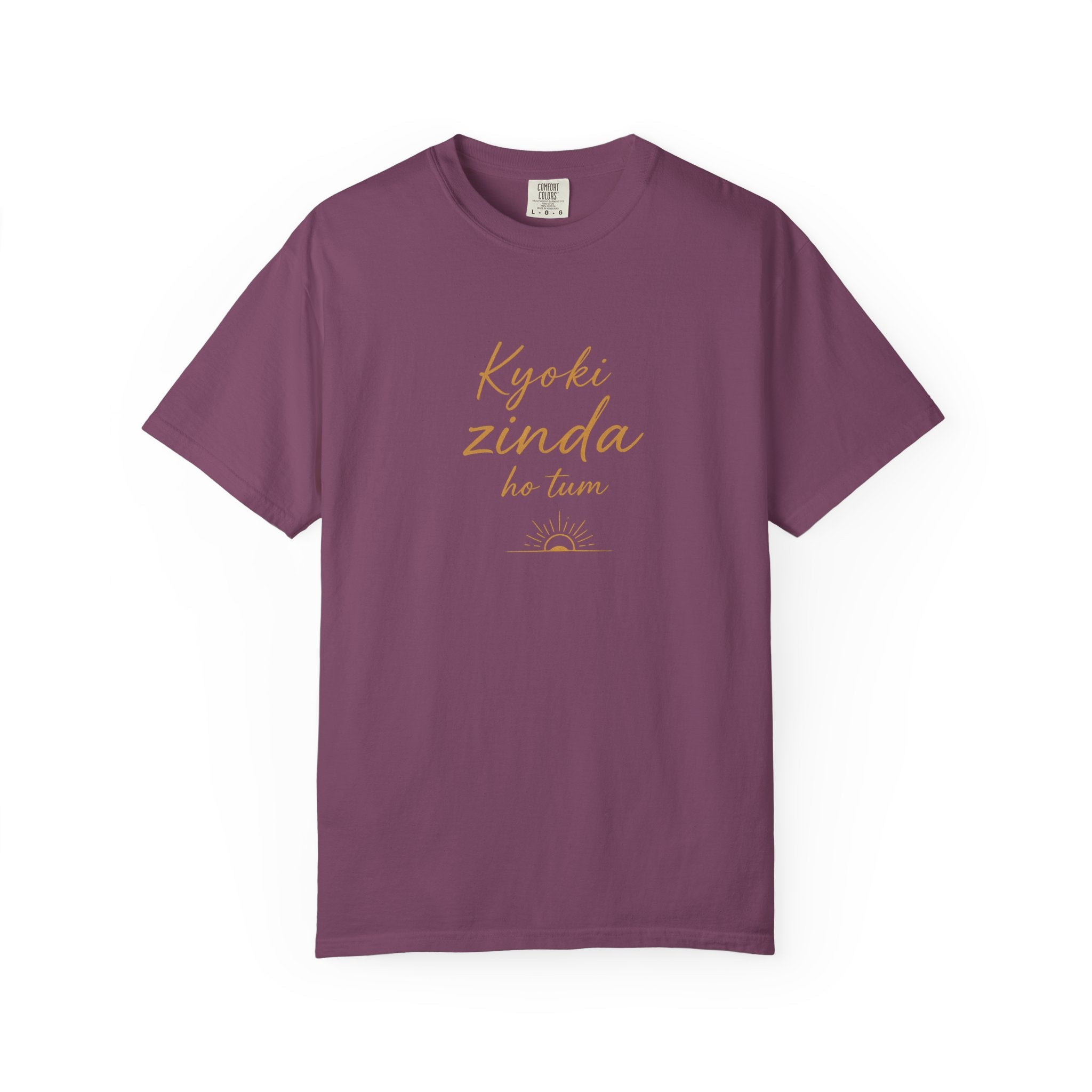 "Kyoki Zinda Ho Tum" T-Shirt