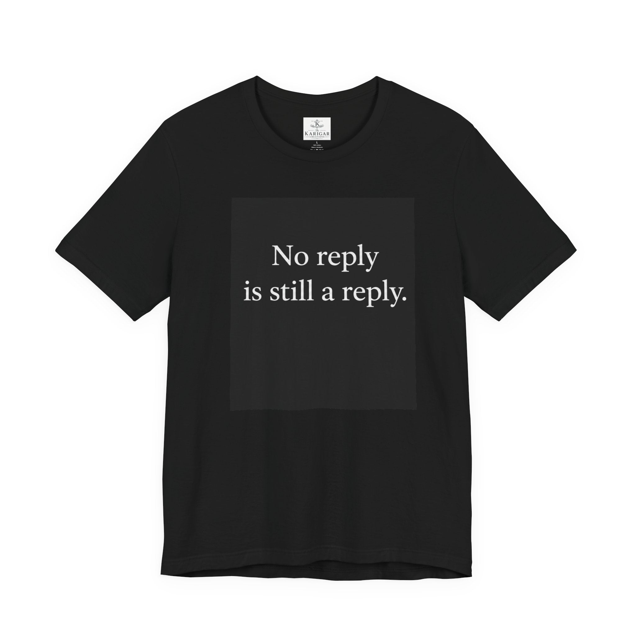 No Reply Is Still a Reply T-Shirt – Minimalist Quote Shirt, Black Square Graphic Tee, Introvert Aesthetic Streetwear Unisex Graphic Tee