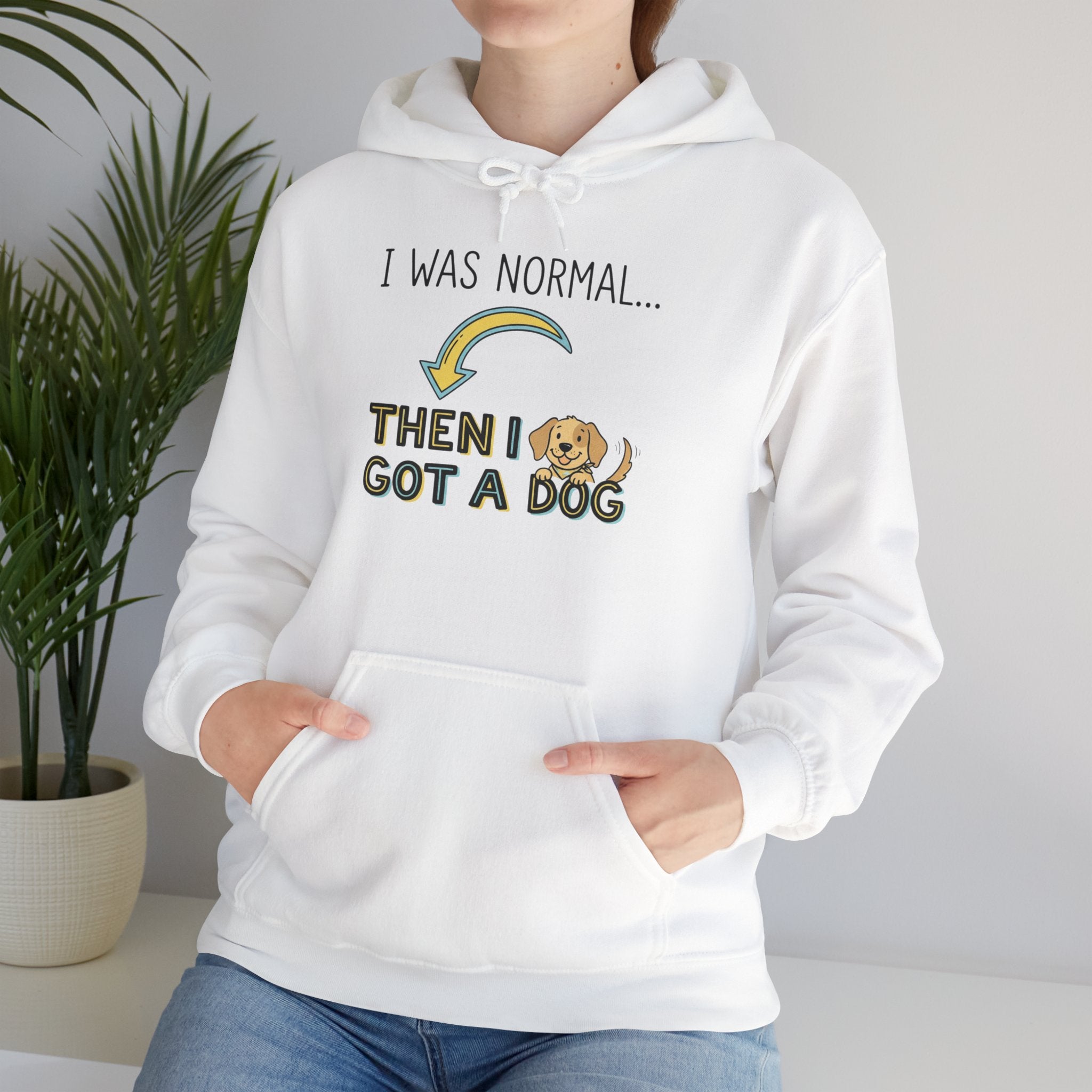 I Was Normal Then I Got a Dog Hoodie Funny Dog Lover Hoodie Dog Mom Sweatshirt Dog Dad Gift Pet Lover Pullover