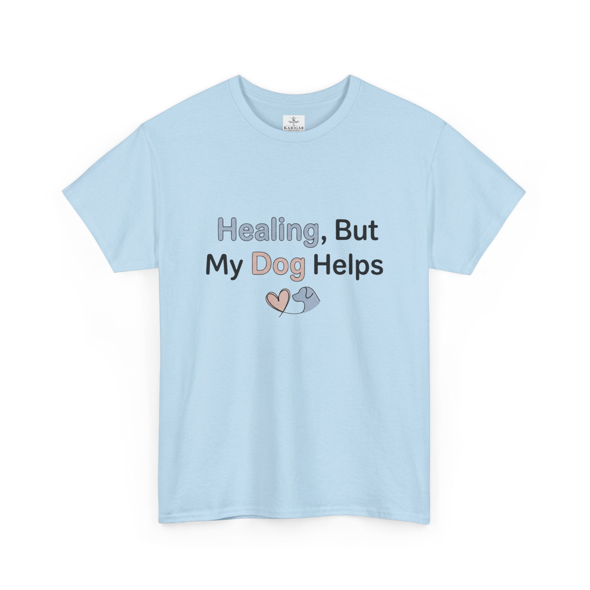 Healing But My Dog Helps Shirt Dog Lover Tee Mental Health Support Shirt Cute Dog Mom Gift Pet Lover T Shirt