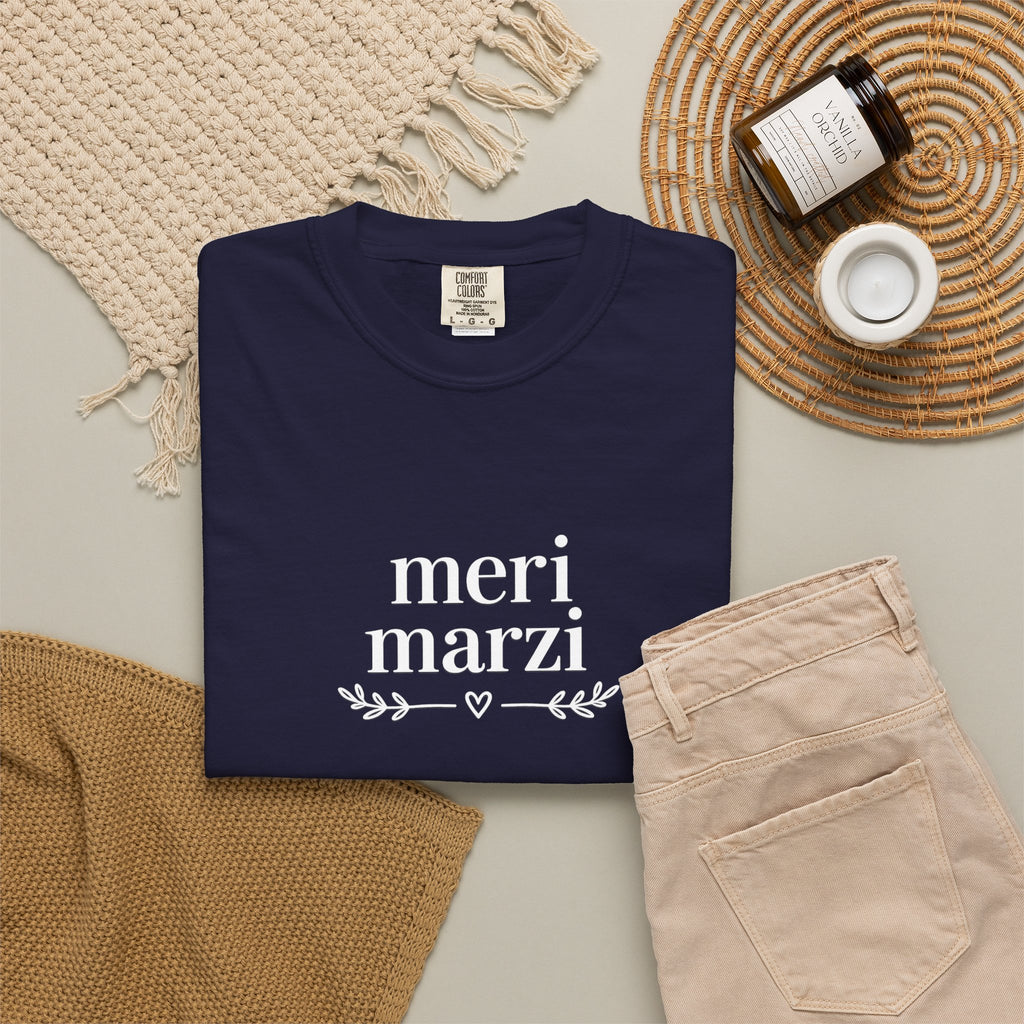 "Meri Marzi" T-Shirt