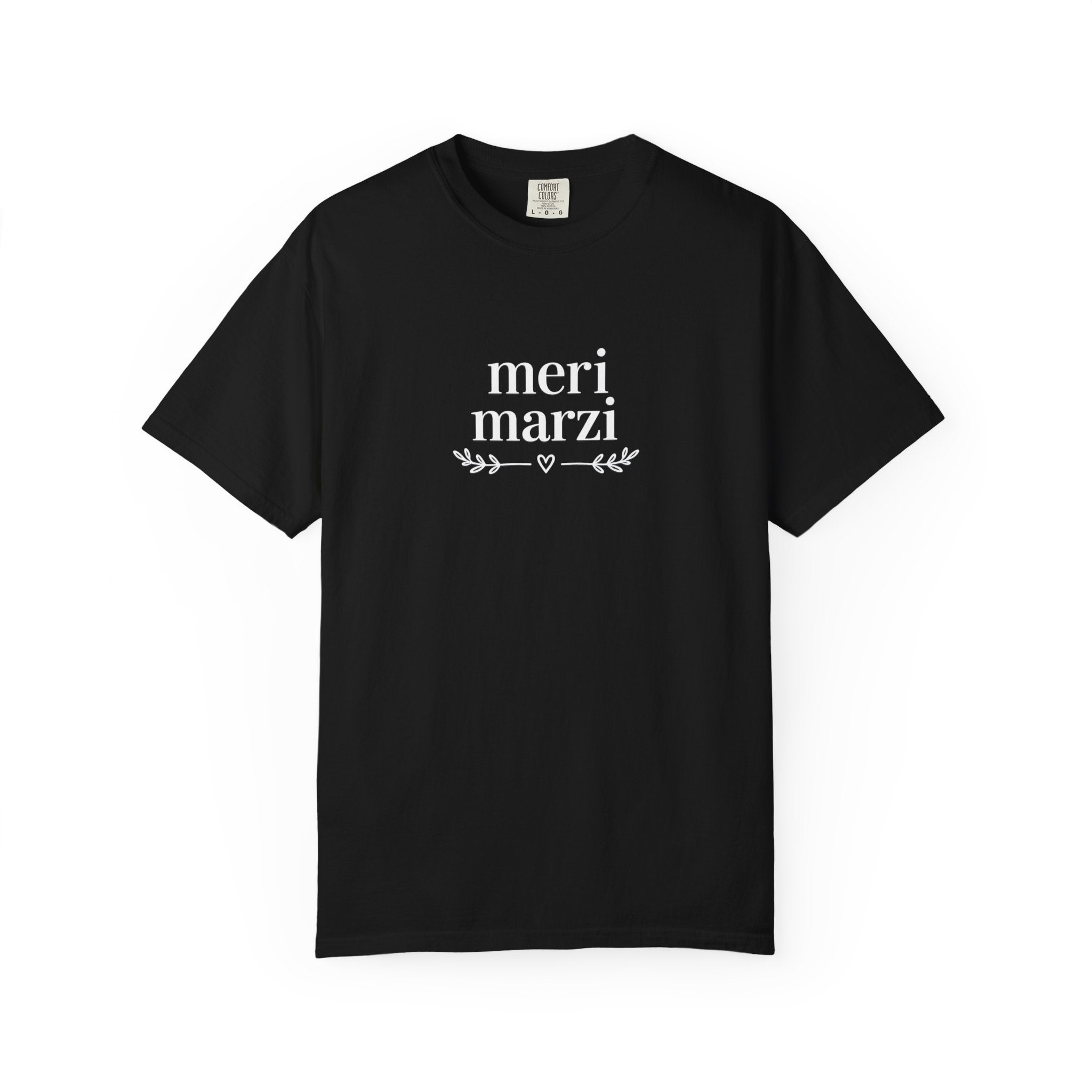 "Meri Marzi" T-Shirt