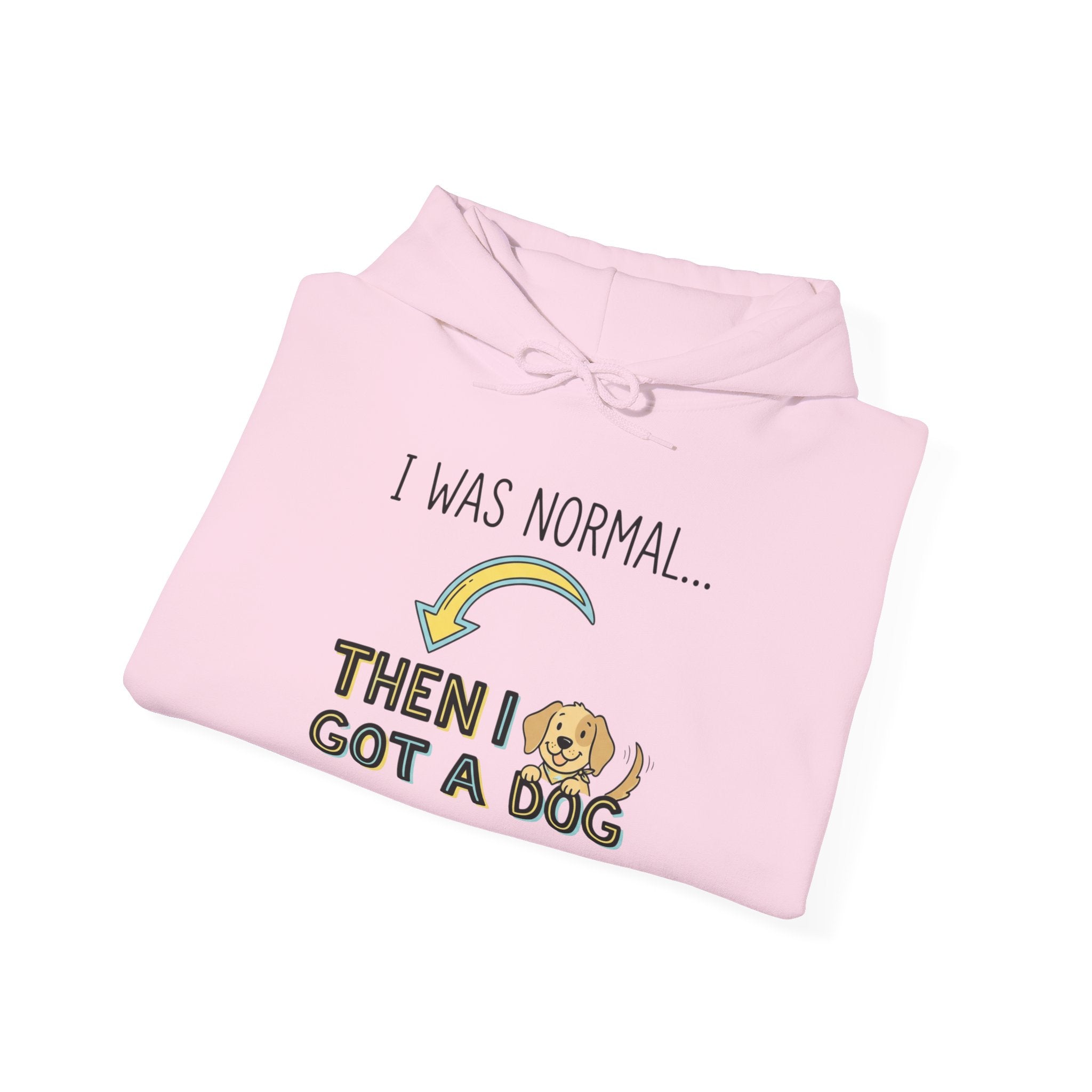 I Was Normal Then I Got a Dog Hoodie Funny Dog Lover Hoodie Dog Mom Sweatshirt Dog Dad Gift Pet Lover Pullover