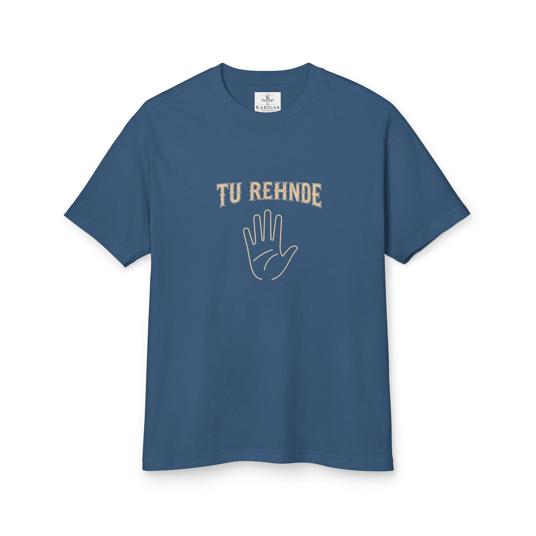 "Tu Rehnde" Graphic  T-Shirt