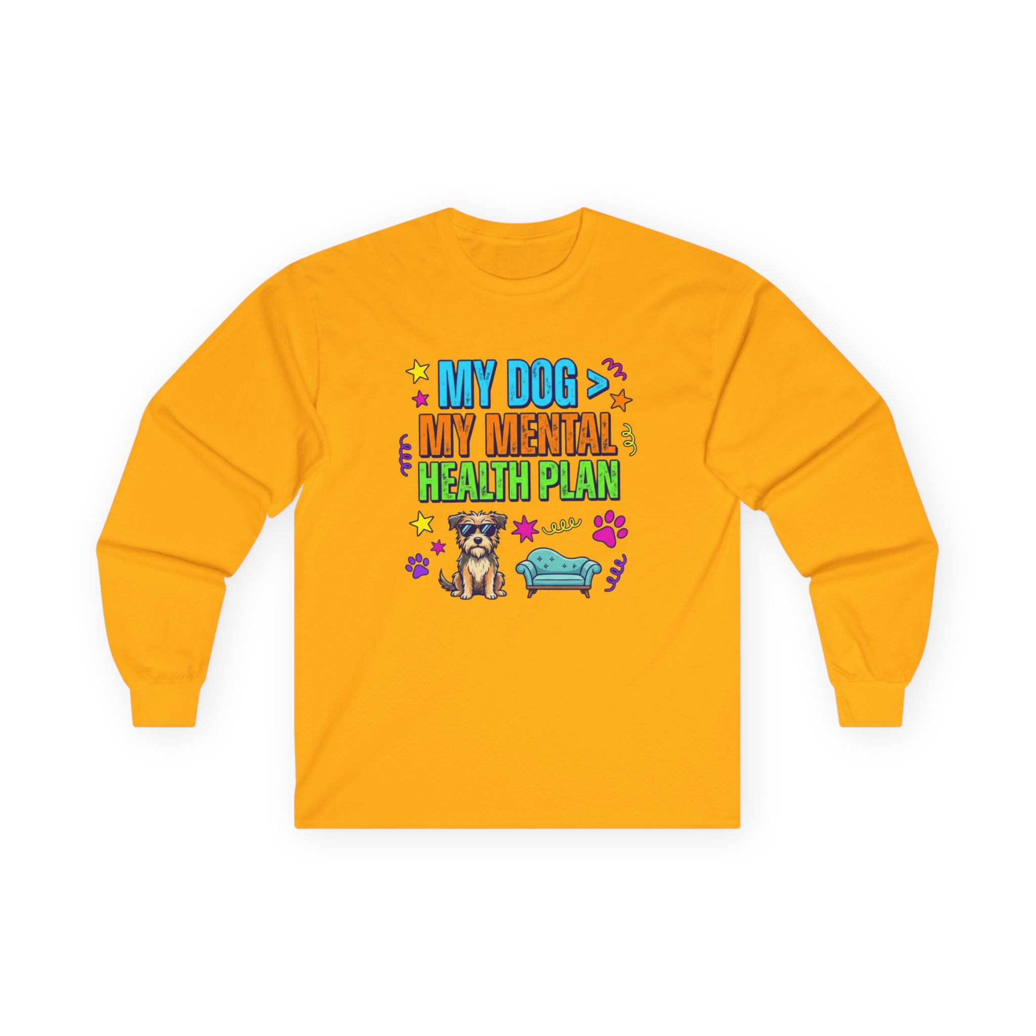 My Dog My Mental Health Plan Long Sleeve Tee Dog Lover Shirt Cute Dog Therapy Shirt Pet Lover Gift Funny Dog Shirt
