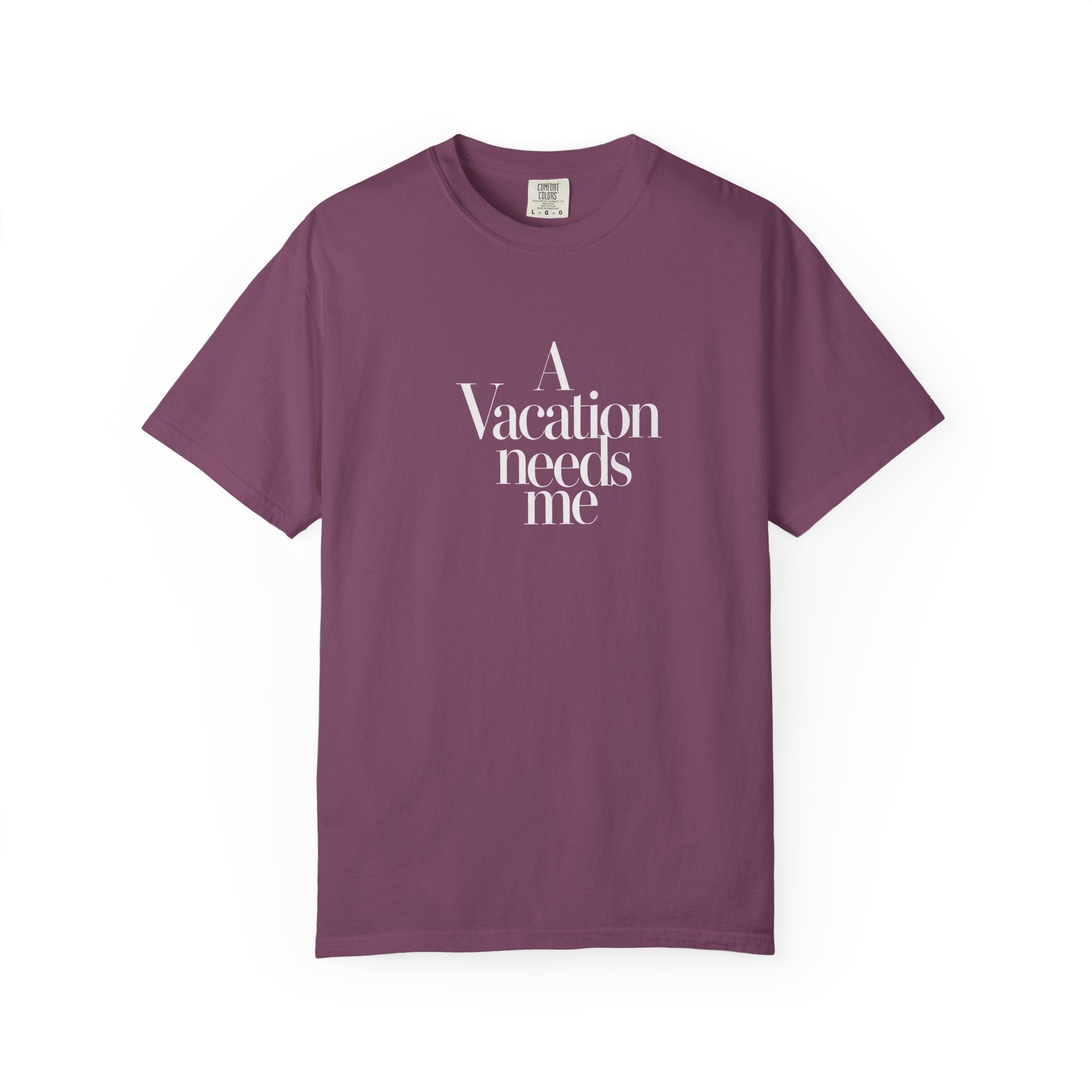 "Vacation Needs Me" T-Shirt