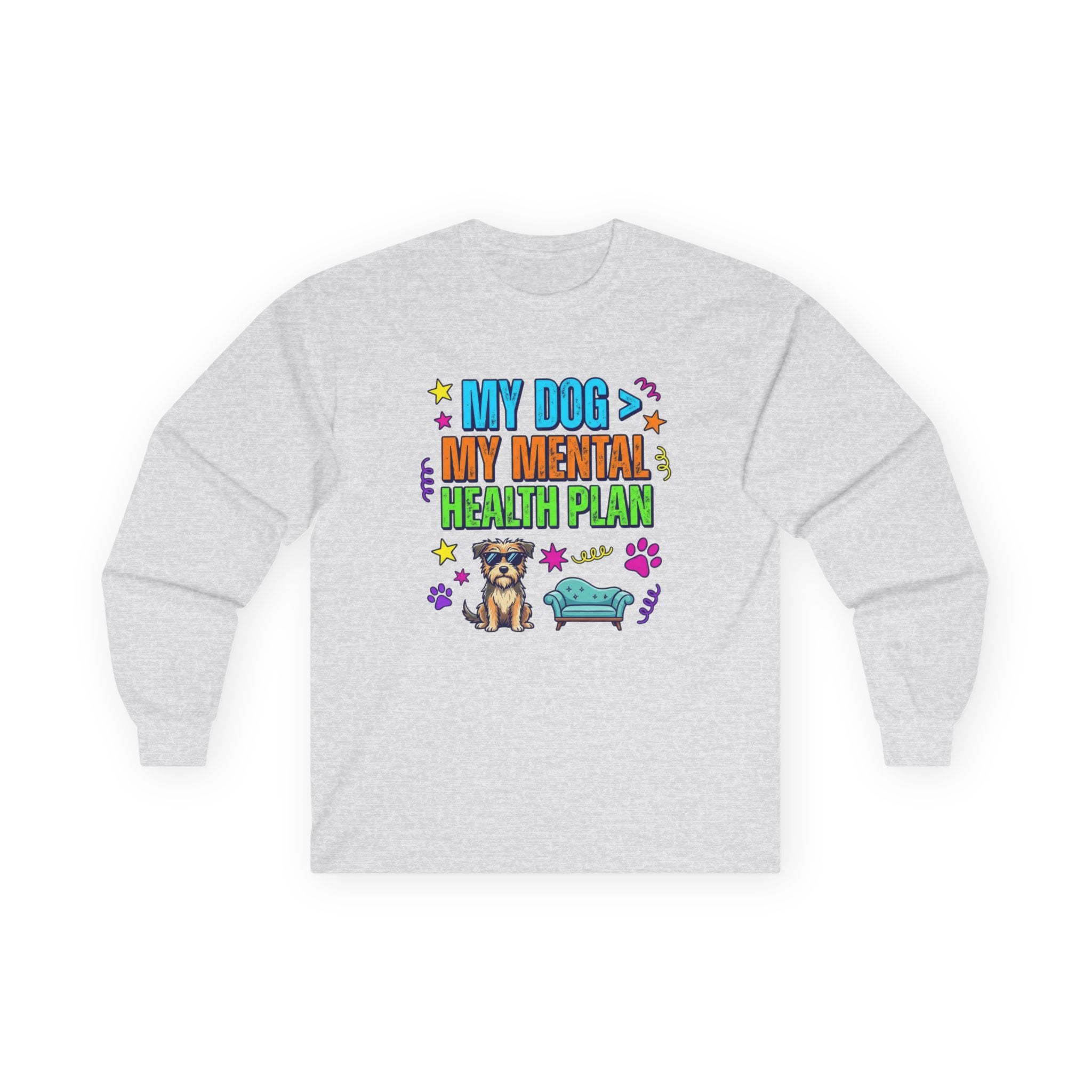 My Dog My Mental Health Plan Long Sleeve Tee Dog Lover Shirt Cute Dog Therapy Shirt Pet Lover Gift Funny Dog Shirt