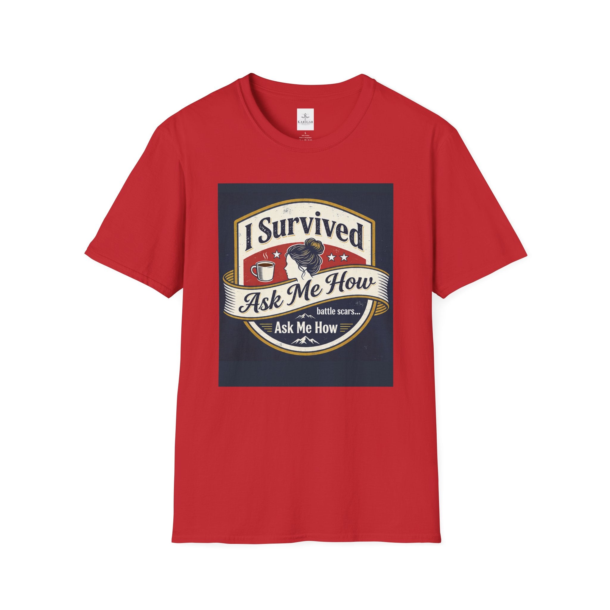 I Survived - Ask Me How T-Shirt