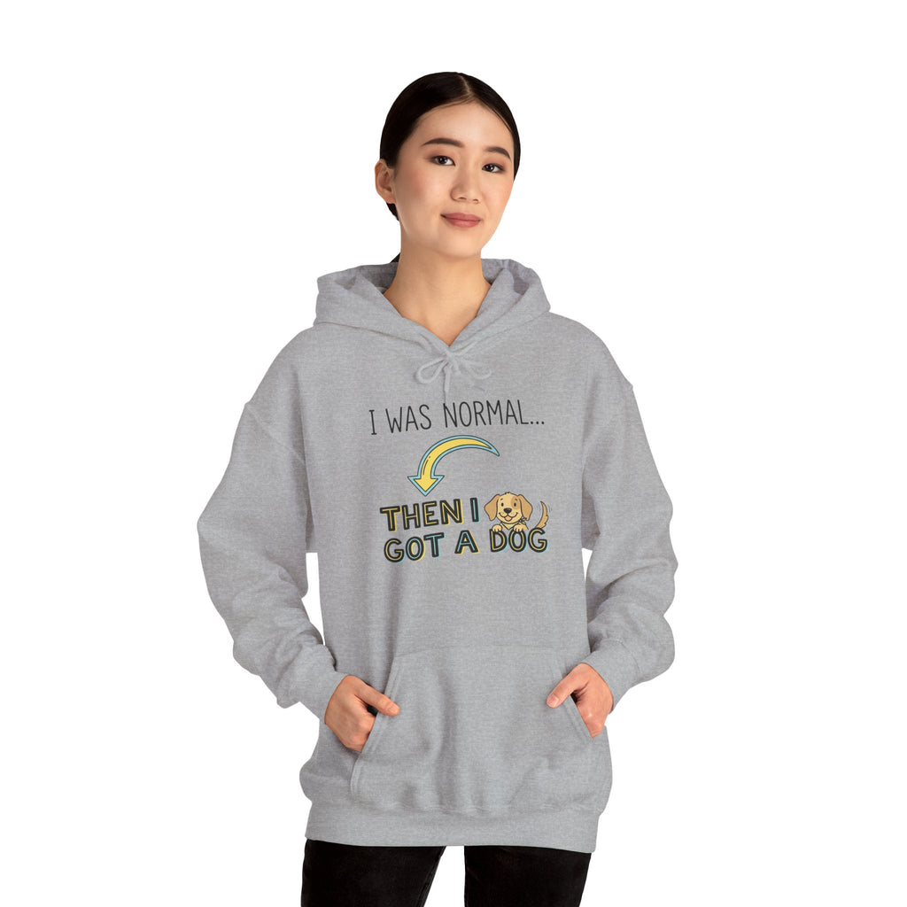 I Was Normal Then I Got a Dog Hoodie Funny Dog Lover Hoodie Dog Mom Sweatshirt Dog Dad Gift Pet Lover Pullover