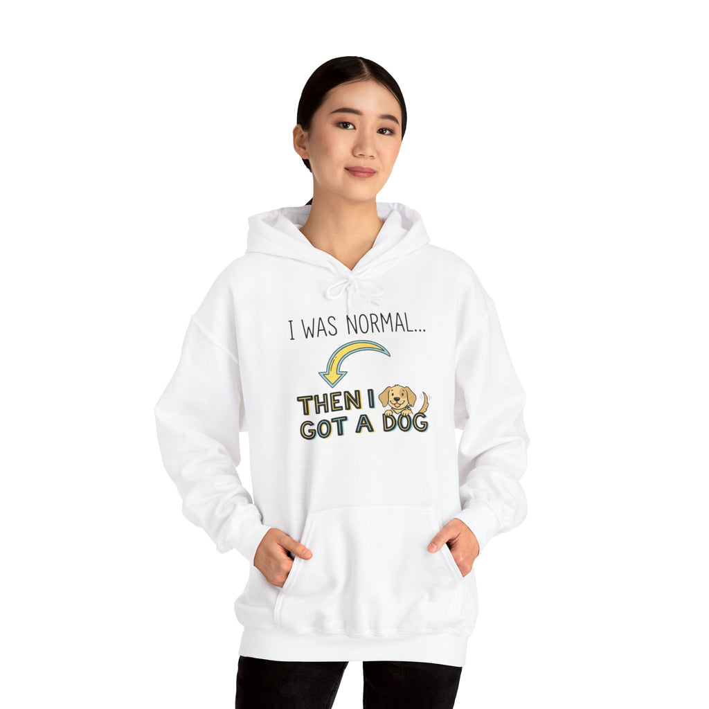 I Was Normal Then I Got a Dog Hoodie Funny Dog Lover Hoodie Dog Mom Sweatshirt Dog Dad Gift Pet Lover Pullover