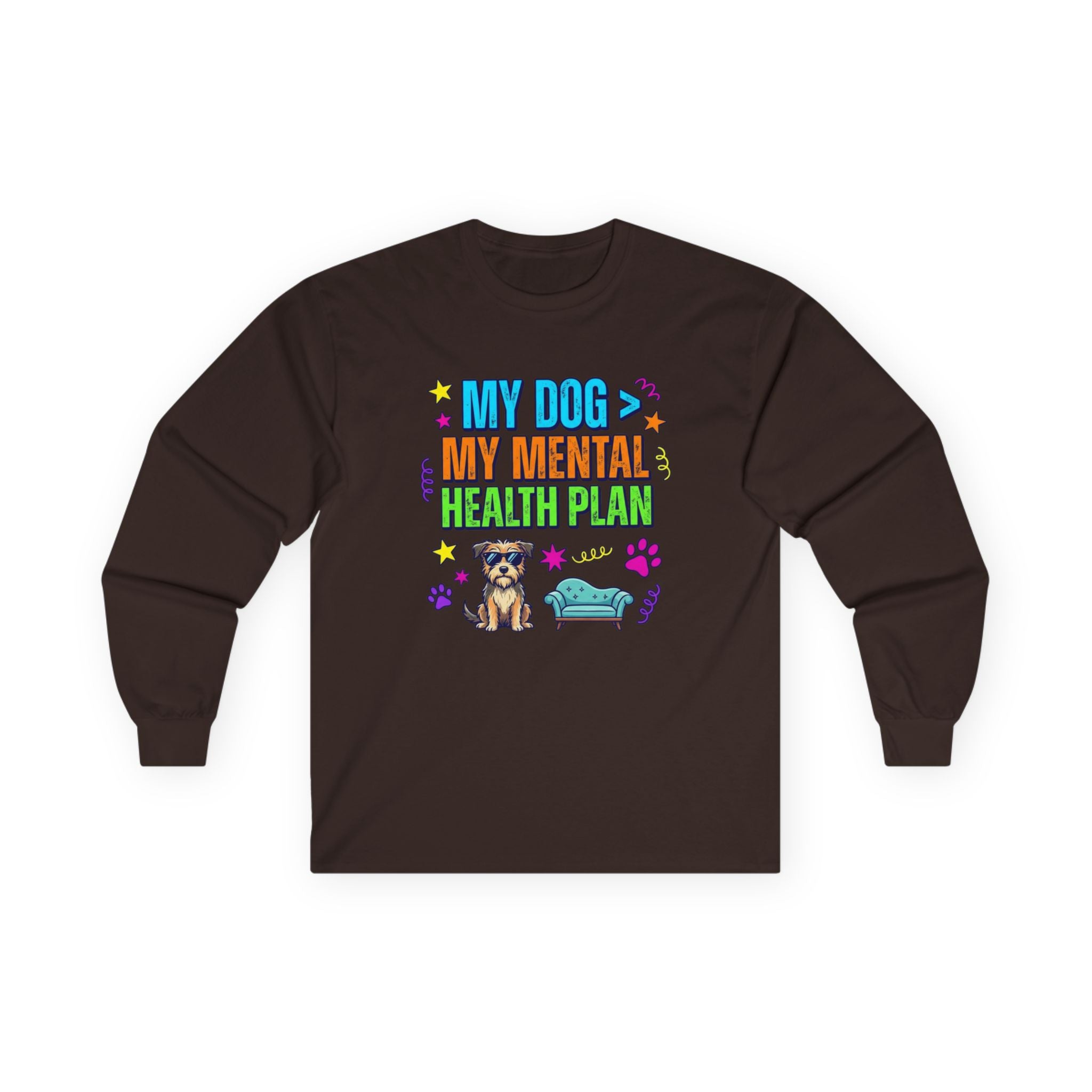My Dog My Mental Health Plan Long Sleeve Tee Dog Lover Shirt Cute Dog Therapy Shirt Pet Lover Gift Funny Dog Shirt