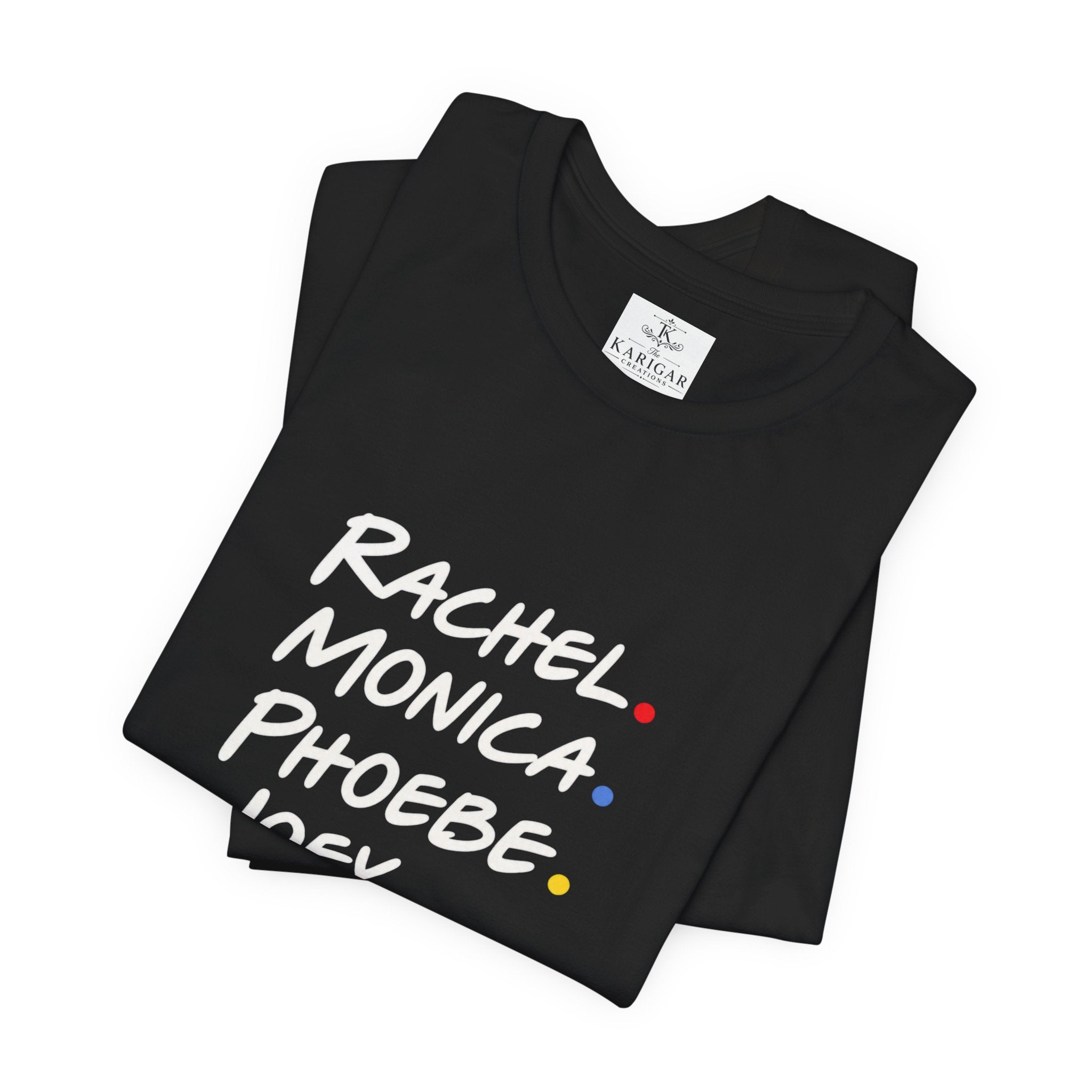 Friends Character Names T-Shirt