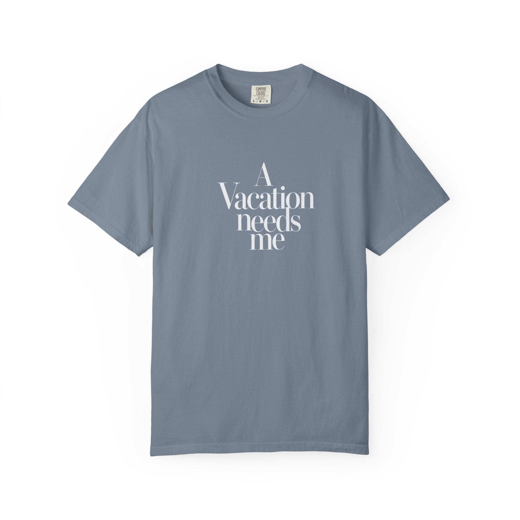 "Vacation Needs Me" T-Shirt