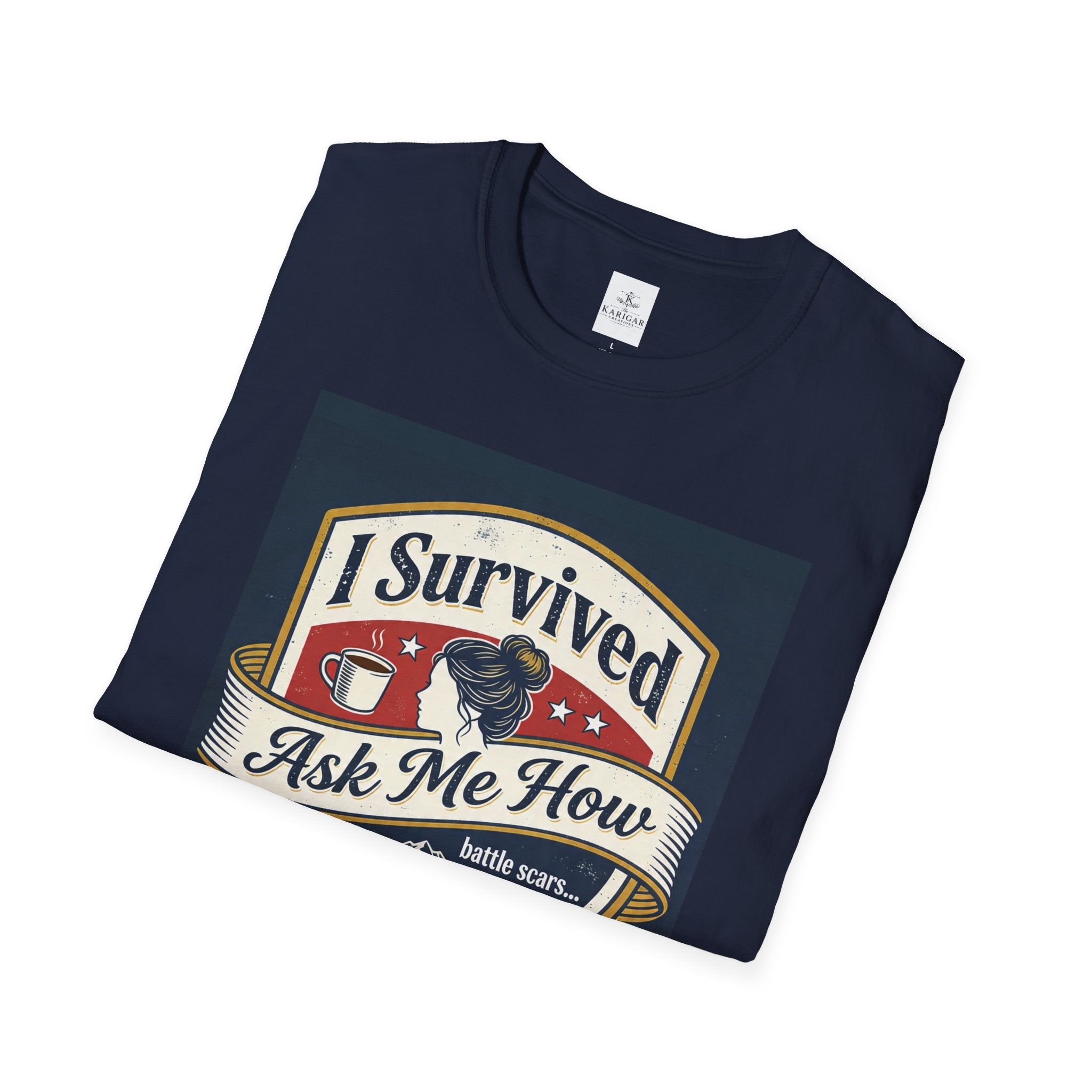 I Survived - Ask Me How T-Shirt