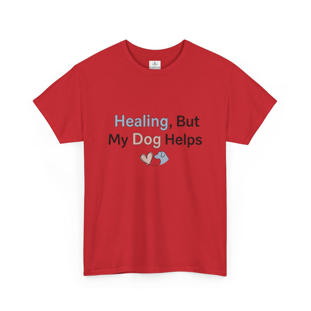 Healing But My Dog Helps Shirt Dog Lover Tee Mental Health Support Shirt Cute Dog Mom Gift Pet Lover T Shirt