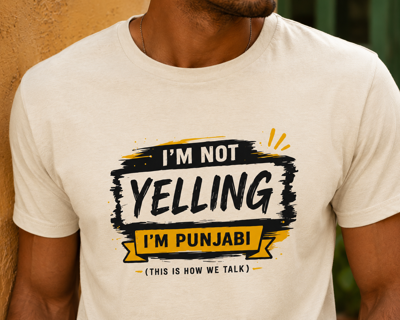 "I'm Not Yelling, I'm Punjabi" T-Shirt