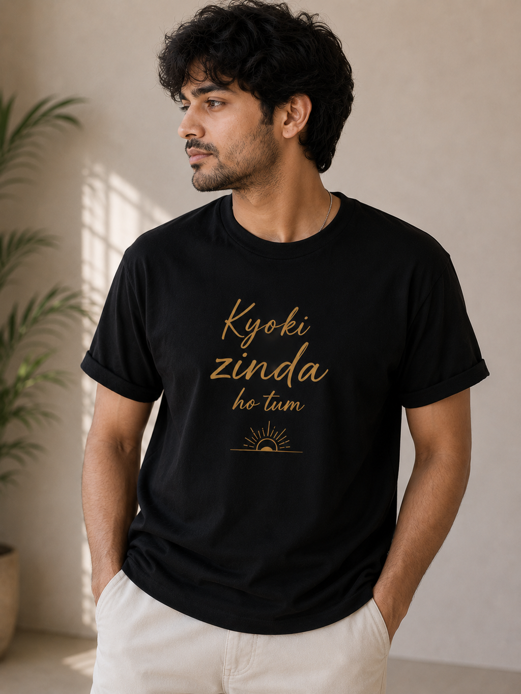 "Kyoki Zinda Ho Tum" T-Shirt