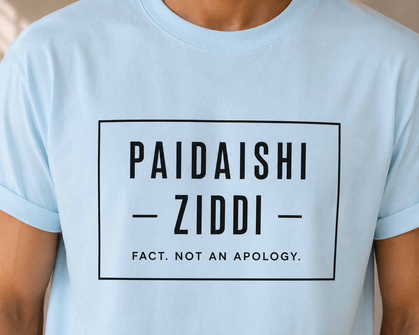 "Paidaishi Ziddi" T-Shirt