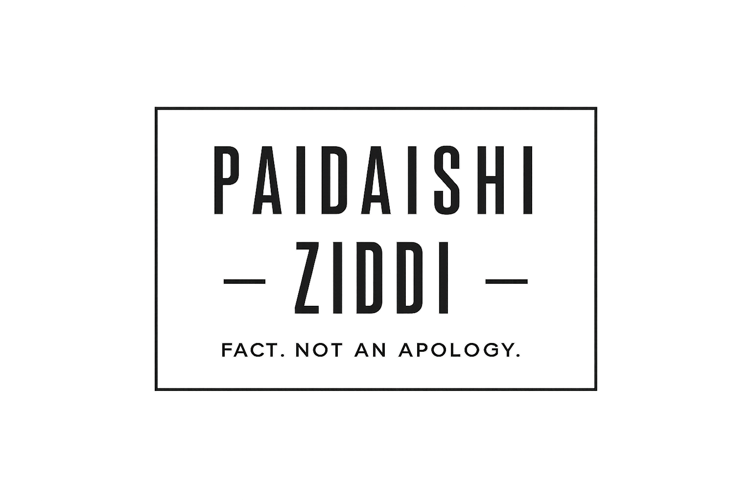 "Paidaishi Ziddi" T-Shirt