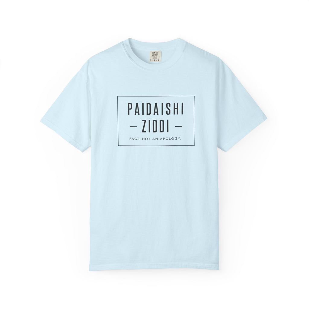 "Paidaishi Ziddi" T-Shirt