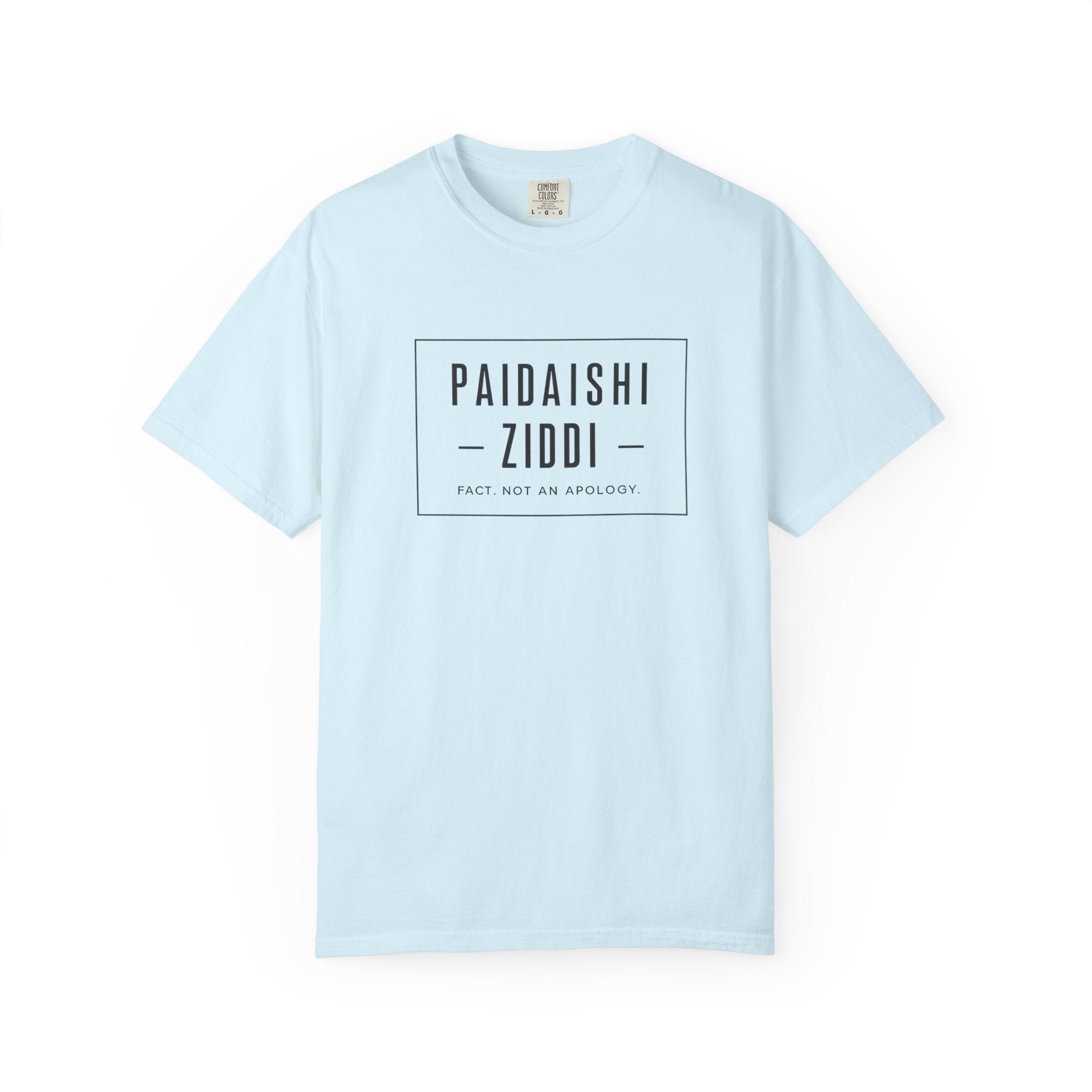 "Paidaishi Ziddi" T-Shirt