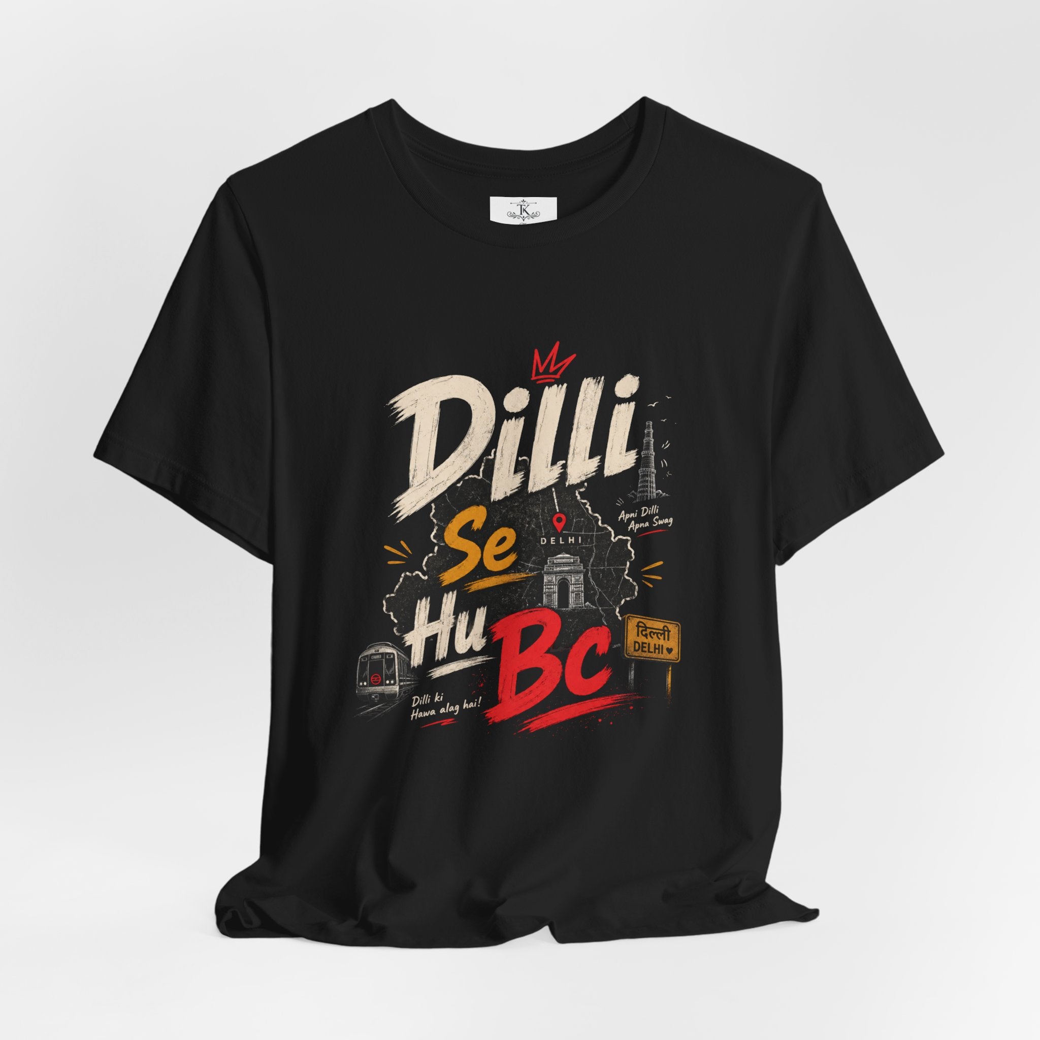 Dilli Se Hum BC T-Shirt, Delhi skyline, Hindi typography