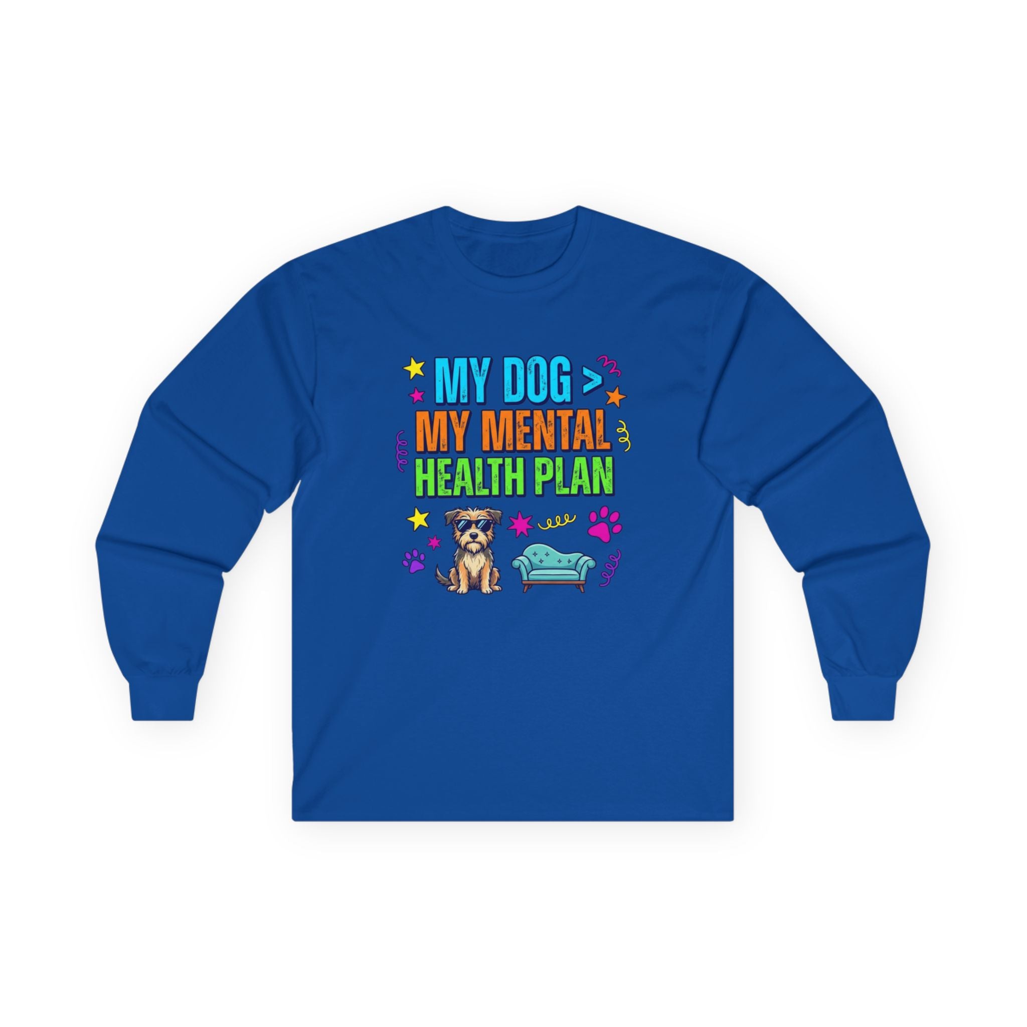 My Dog My Mental Health Plan Long Sleeve Tee Dog Lover Shirt Cute Dog Therapy Shirt Pet Lover Gift Funny Dog Shirt
