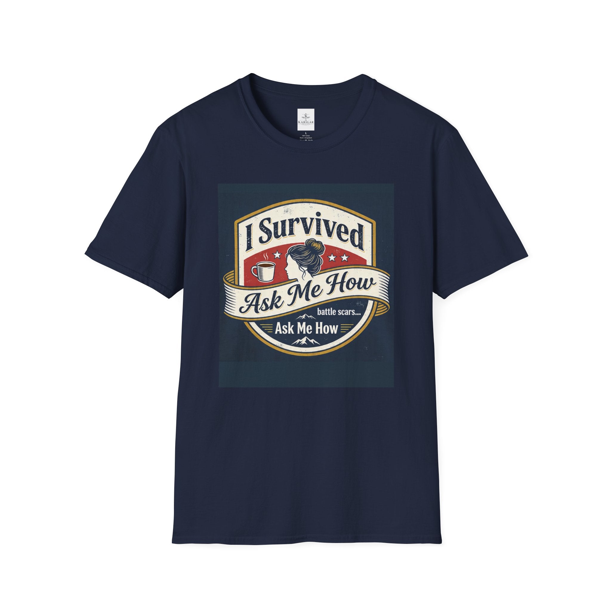 I Survived - Ask Me How T-Shirt