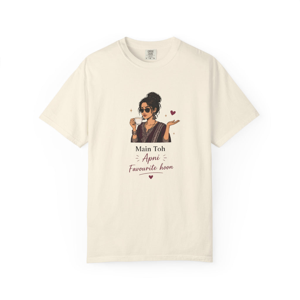 "Main Toh Apni Favourite Hoon" T-Shirt