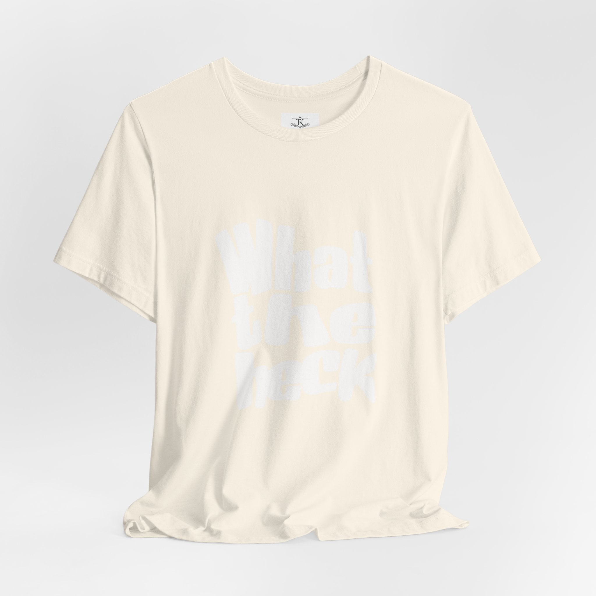 "What the Heck" T-Shirt