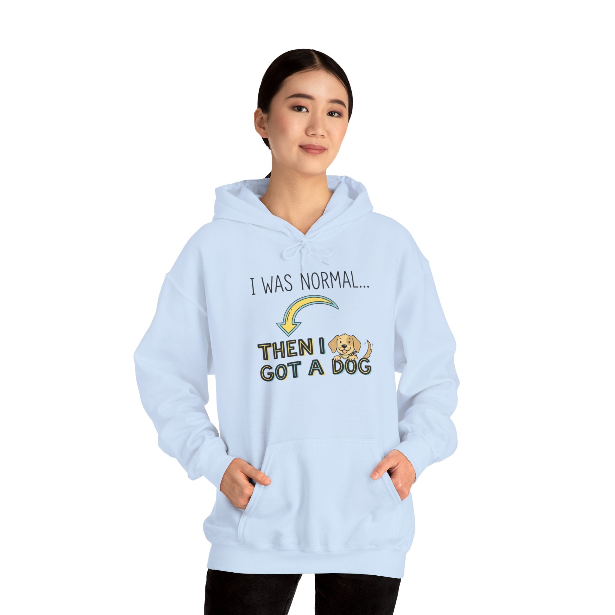 I Was Normal Then I Got a Dog Hoodie Funny Dog Lover Hoodie Dog Mom Sweatshirt Dog Dad Gift Pet Lover Pullover