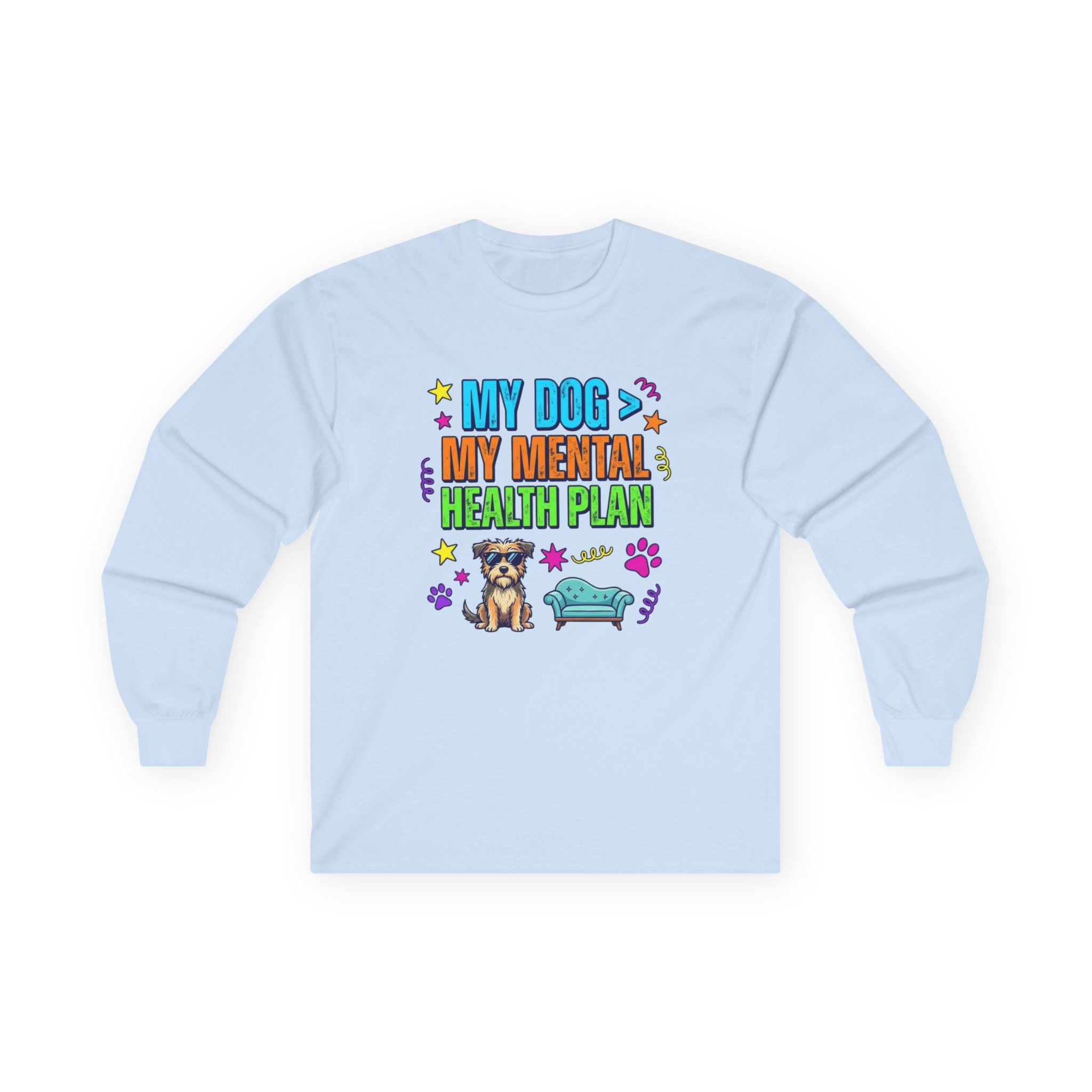 My Dog My Mental Health Plan Long Sleeve Tee Dog Lover Shirt Cute Dog Therapy Shirt Pet Lover Gift Funny Dog Shirt