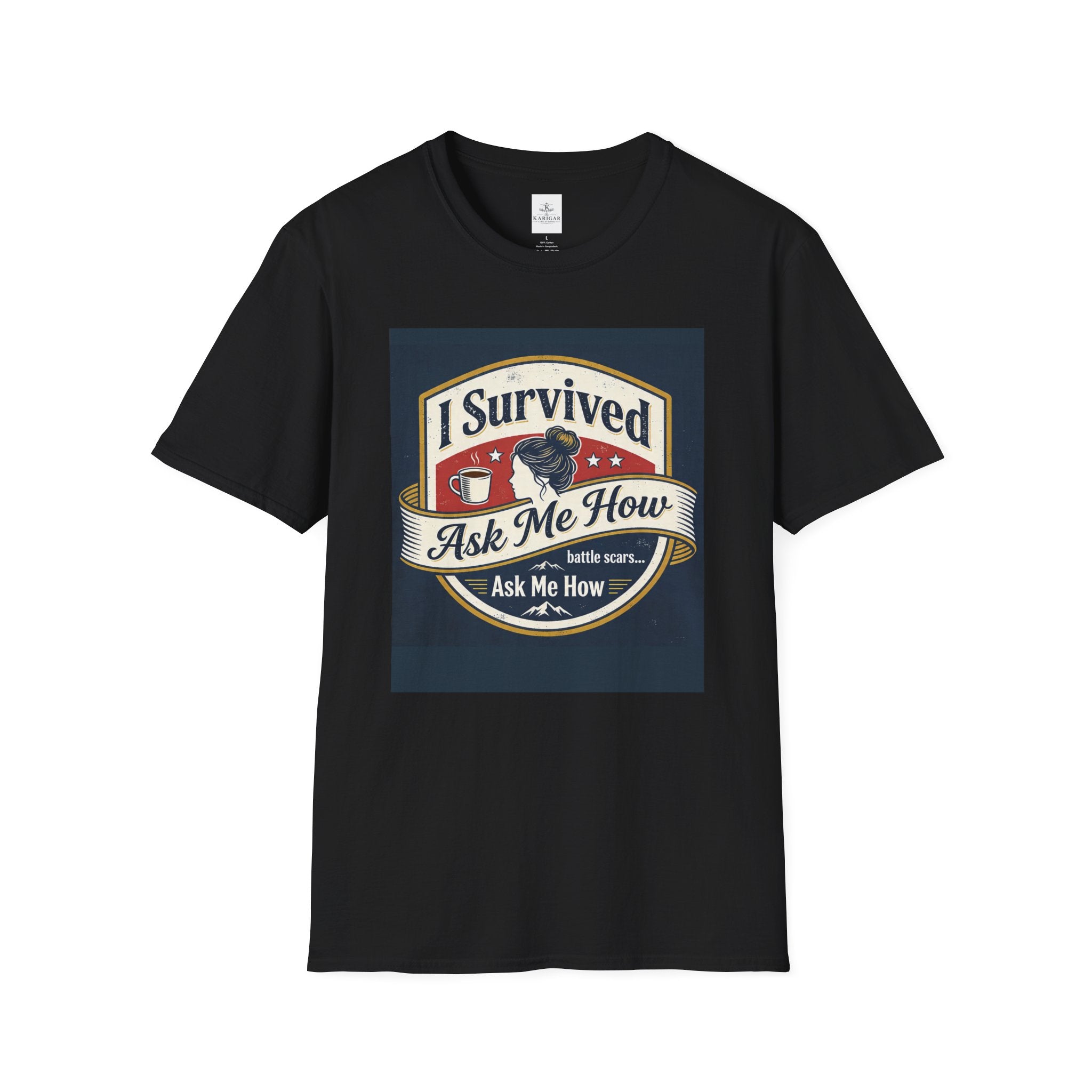 I Survived - Ask Me How T-Shirt