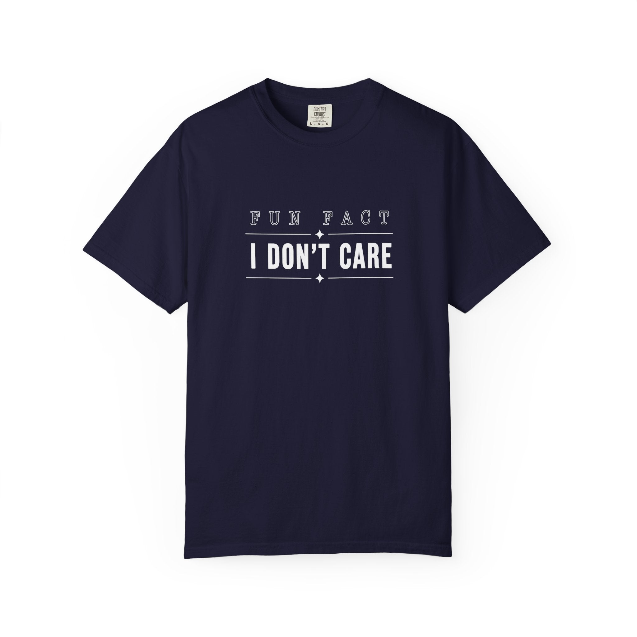 "I Don't Care" T‑Shirt
