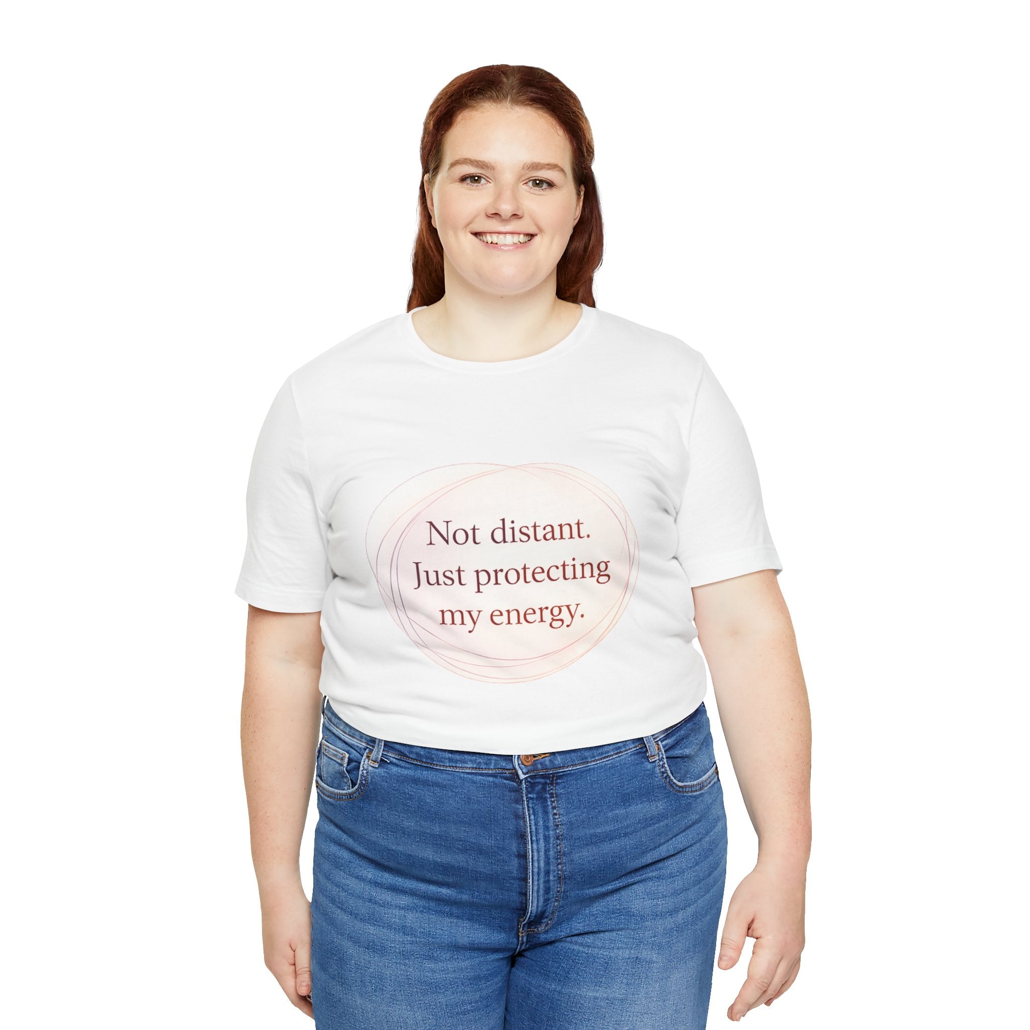 Not Distant Just Protecting My Energy T-Shirt – Empath Quote Shirt, Mental Health Tee, Minimalist Self Care Introvert Aesthetic Unisex Graphic Tee
