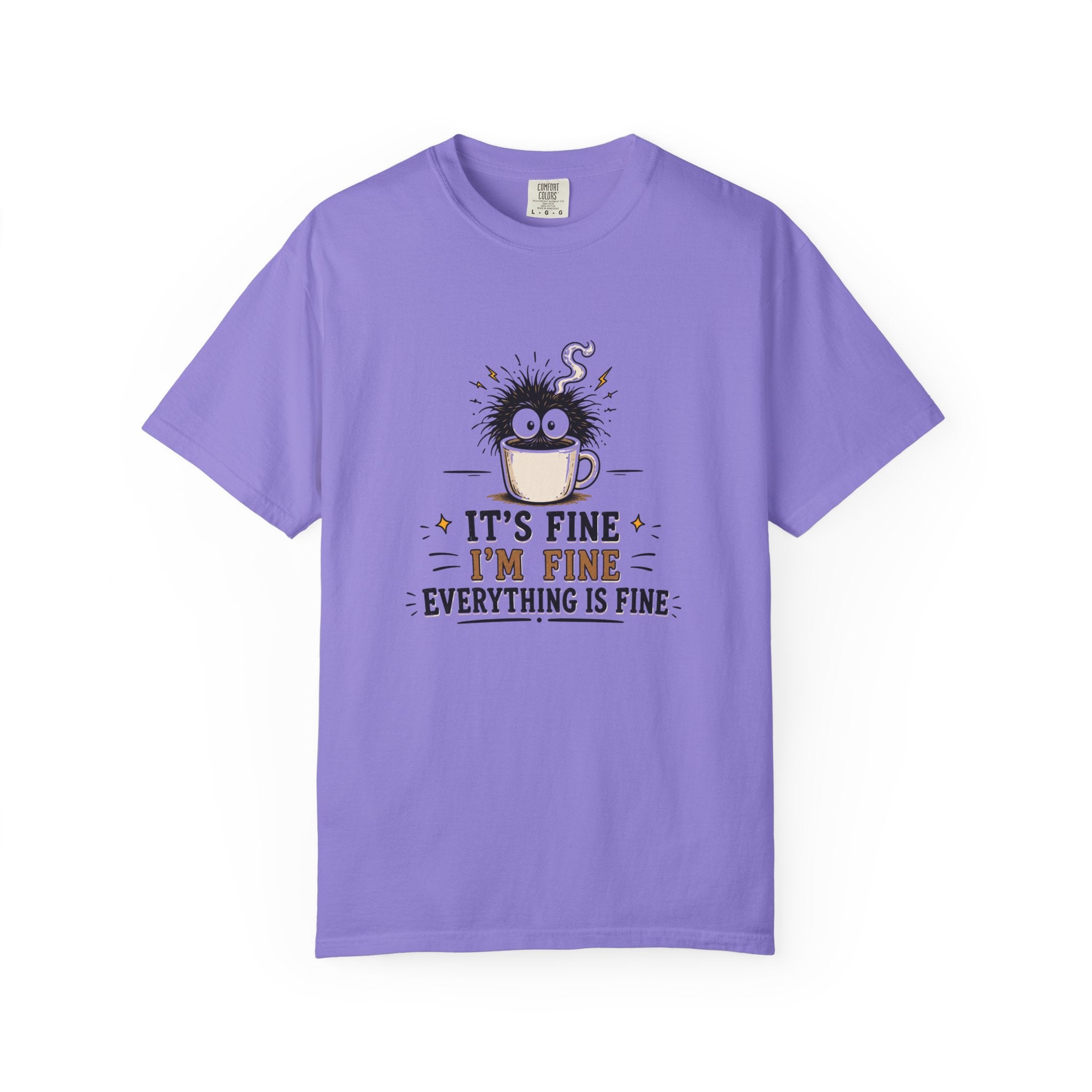 "It's Fine I'm Fine Everything Is Fine" T-Shirt