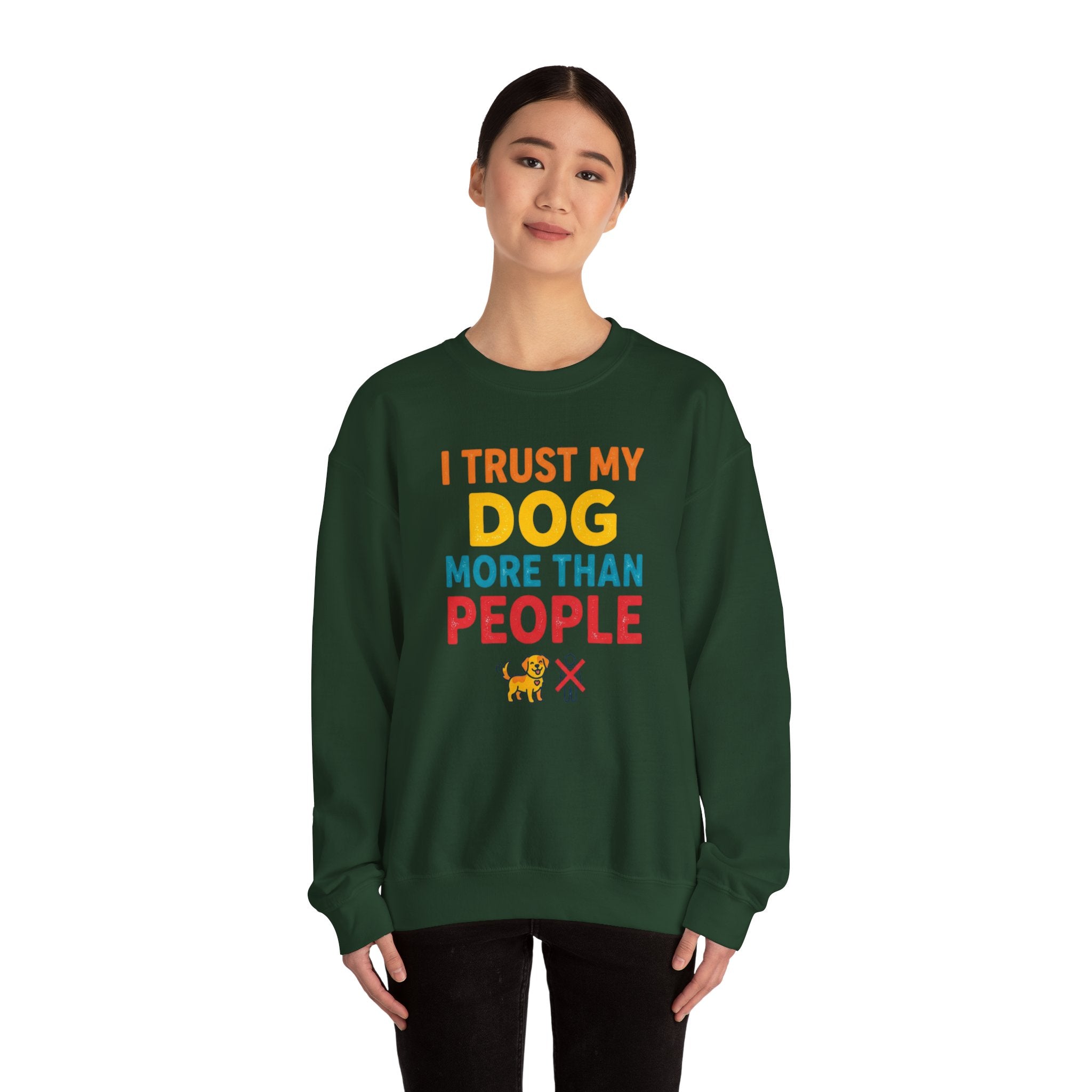 I Trust My Dog More Than People Sweatshirt Funny Dog Lover Crewneck Dog Mom Gift Pet Lover Pullover