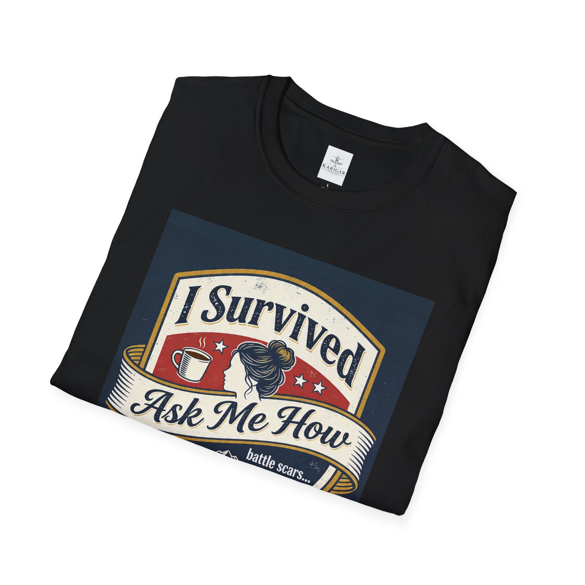 I Survived - Ask Me How T-Shirt