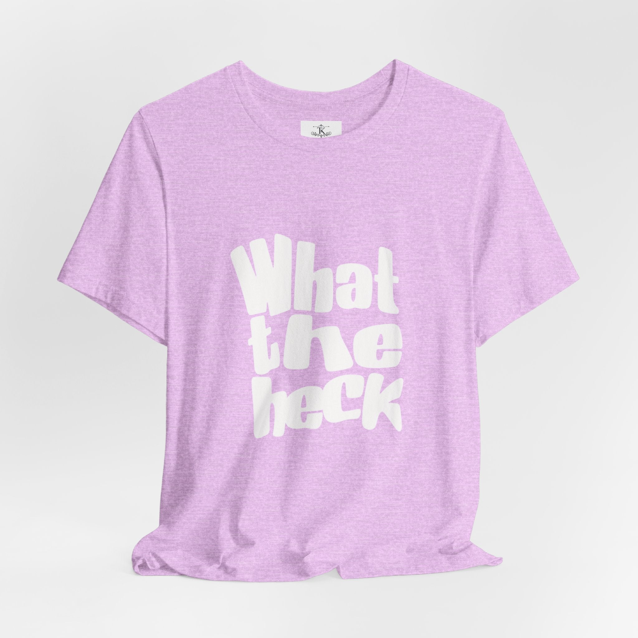 "What the Heck" T-Shirt