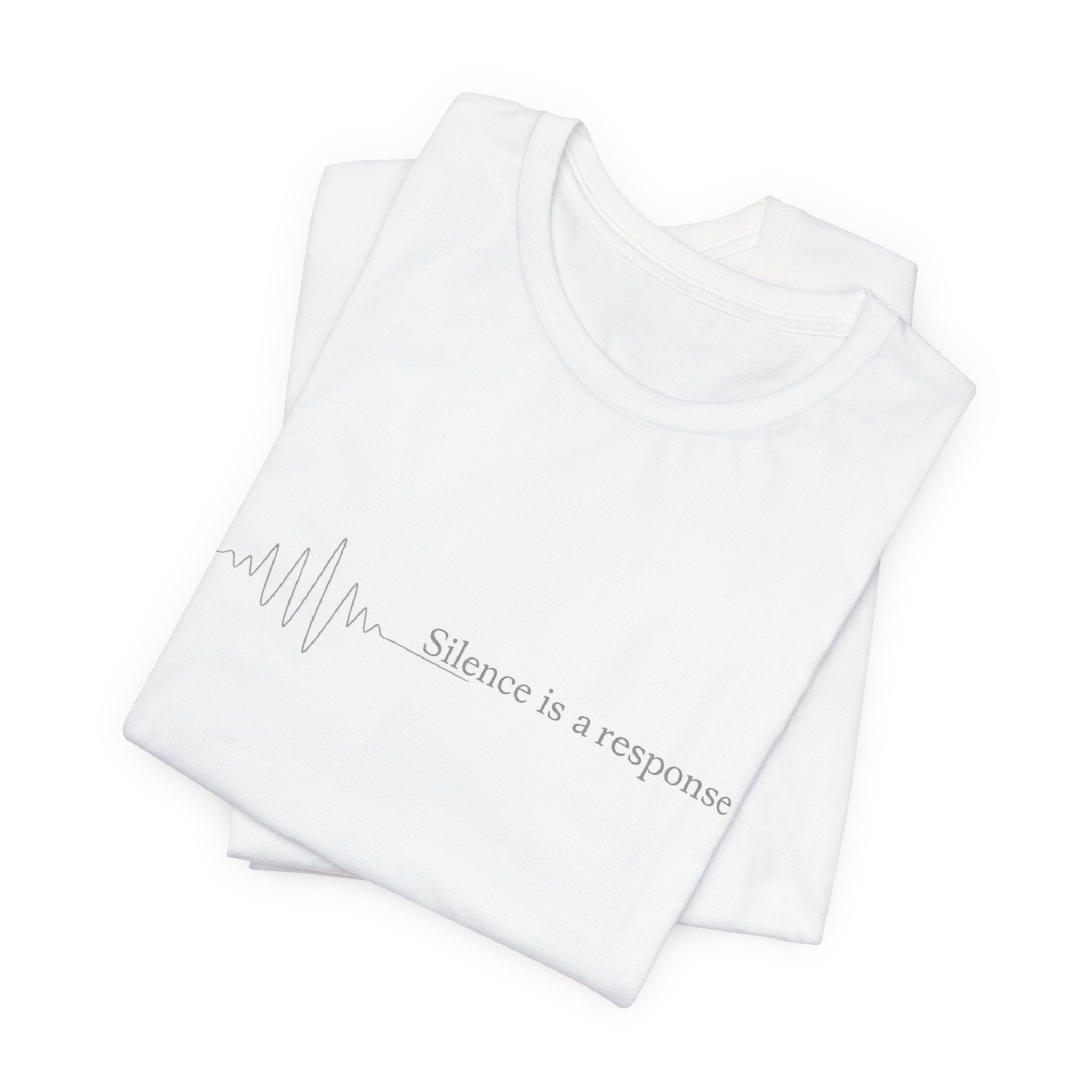 Silence Is a Response T-Shirt – Minimalist Soundwave Quote Tee, Introvert Aesthetic Shirt, Mental Clarity Streetwear Unisex Graphic Tee