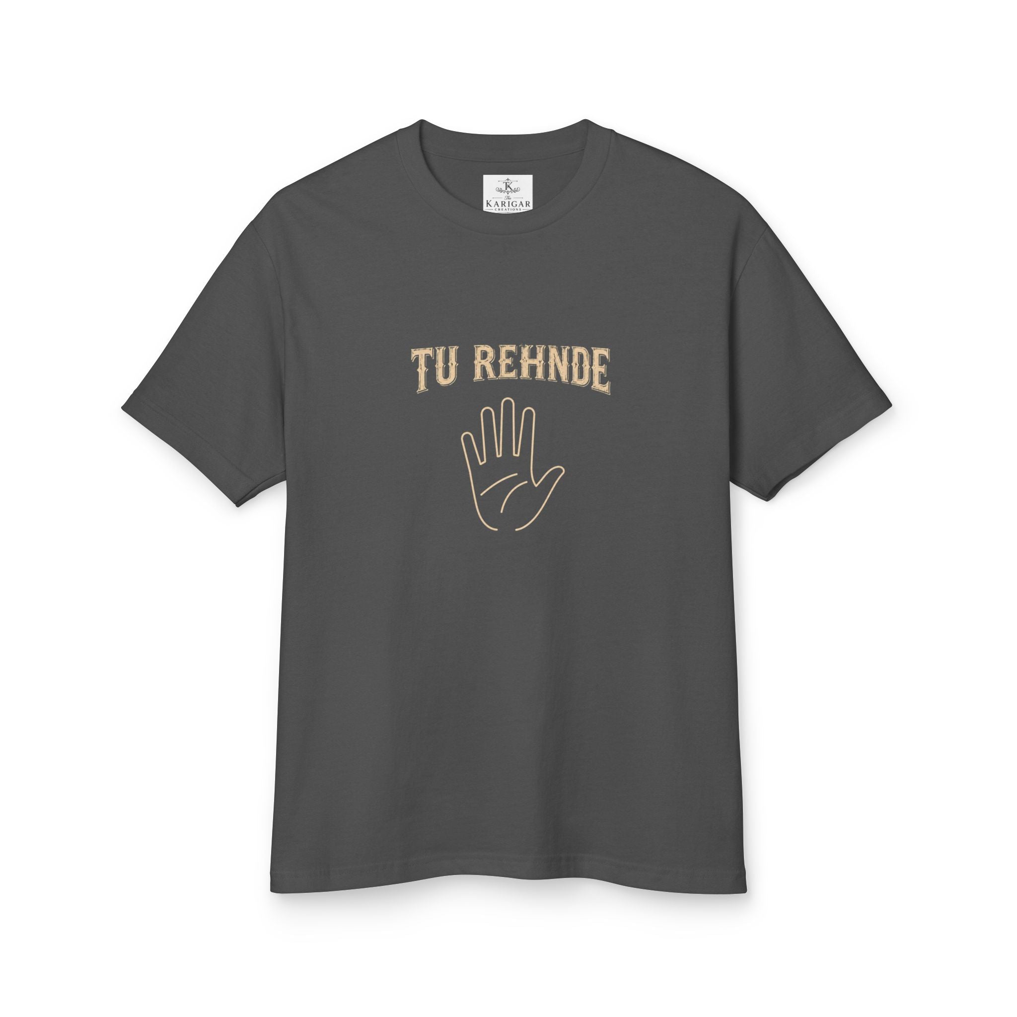 "Tu Rehnde" Graphic  T-Shirt