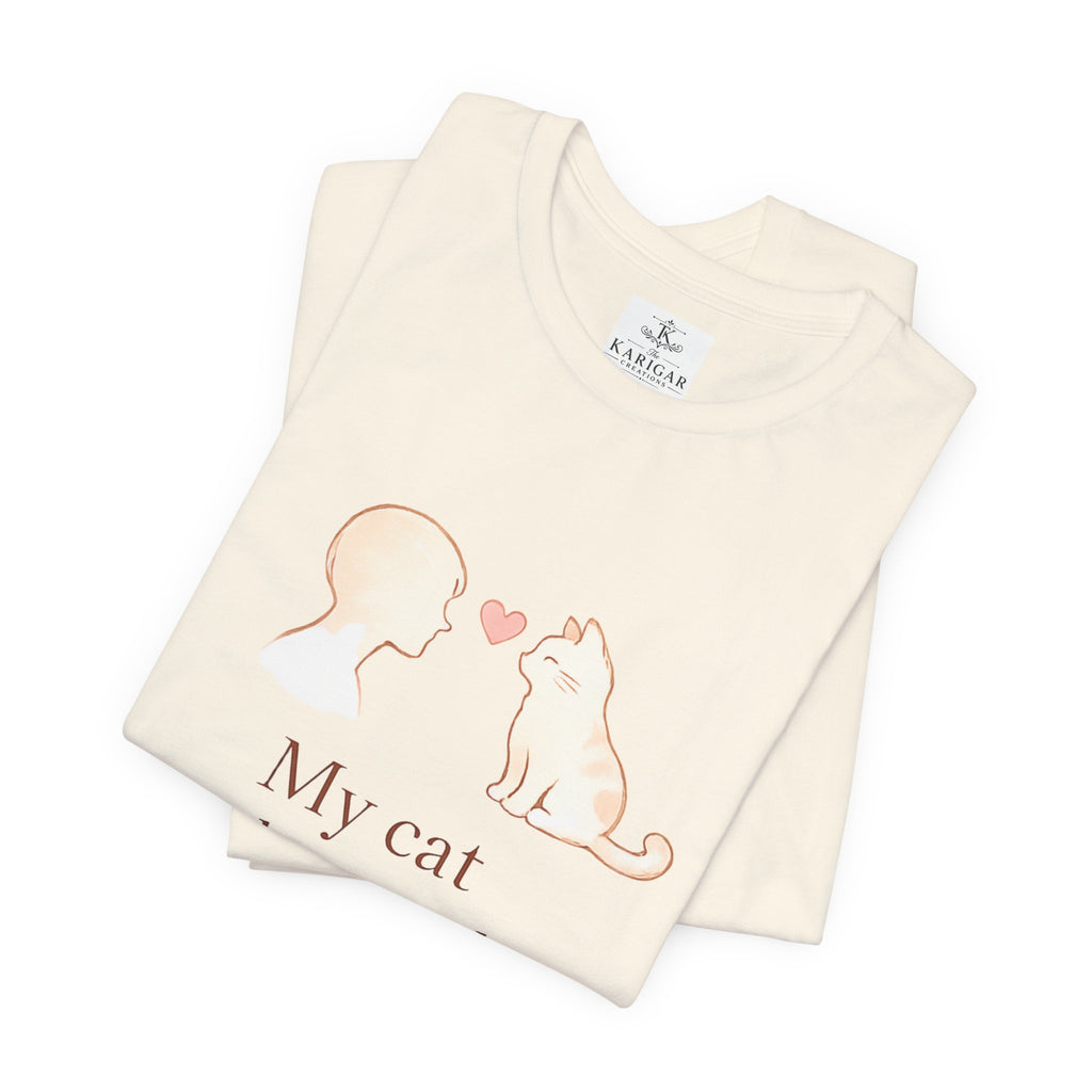 My Cat Understands Me Better Shirt Cat Lover T Shirt Cute Cat Illustration Tee Pet Lover Shirt