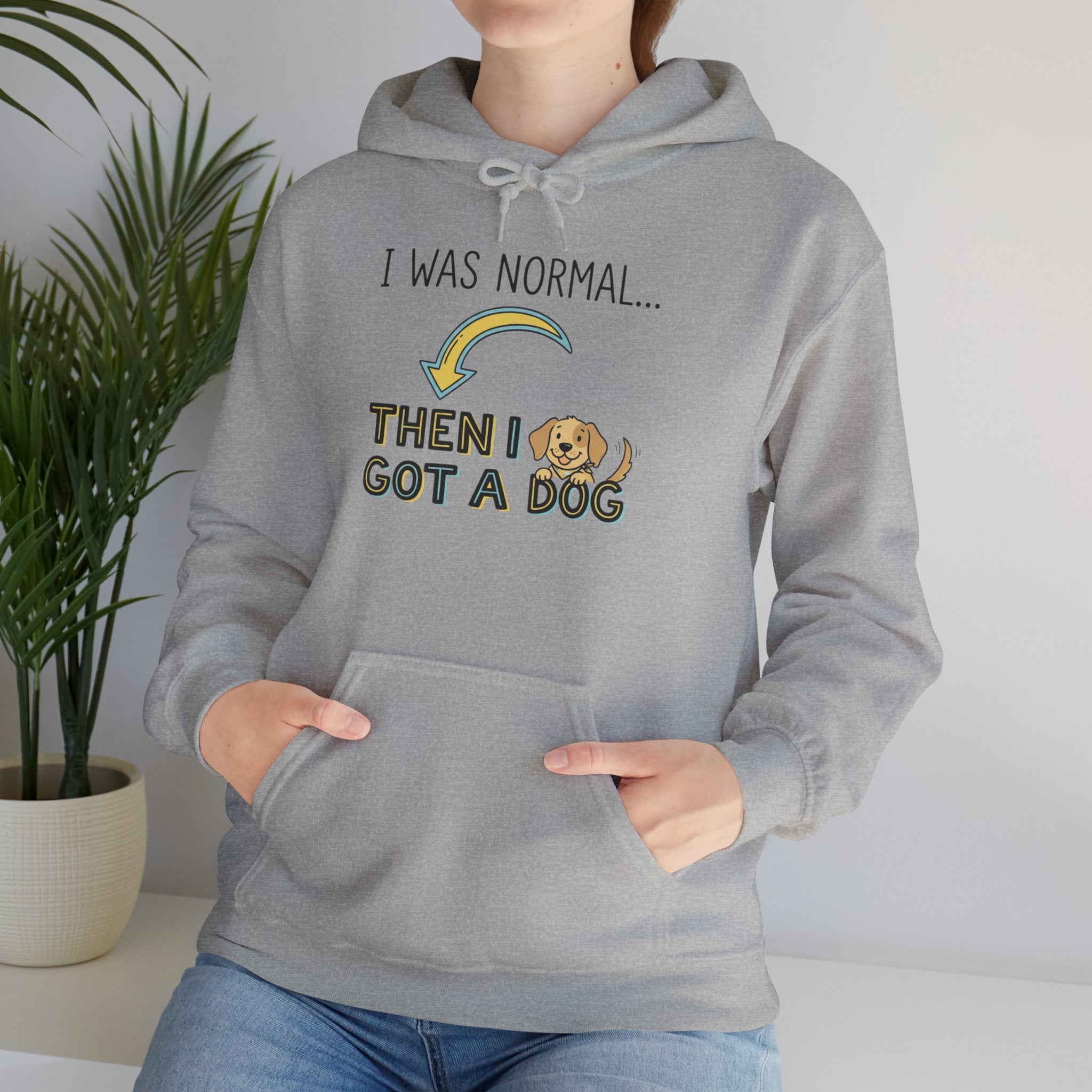 I Was Normal Then I Got a Dog Hoodie Funny Dog Lover Hoodie Dog Mom Sweatshirt Dog Dad Gift Pet Lover Pullover