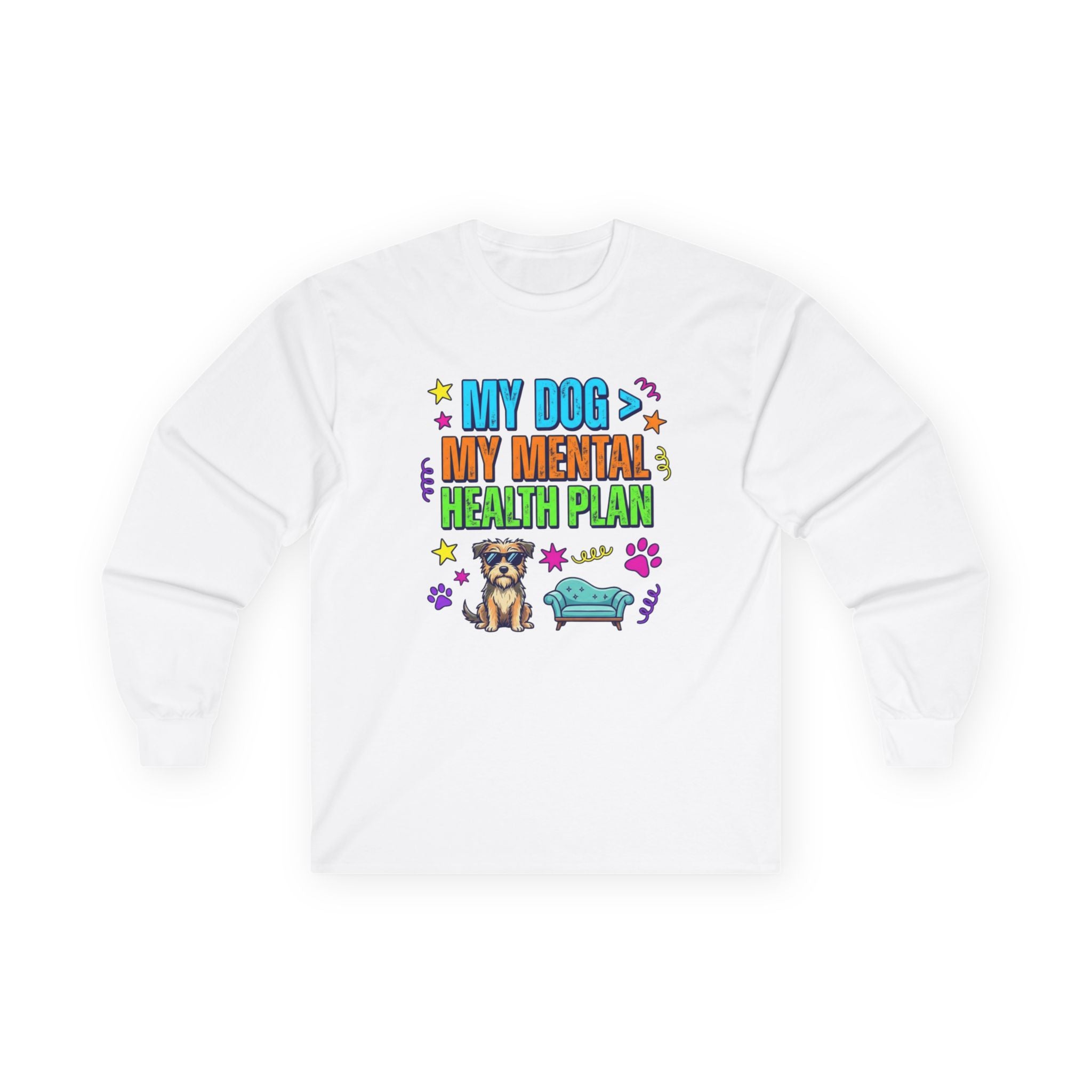 My Dog My Mental Health Plan Long Sleeve Tee Dog Lover Shirt Cute Dog Therapy Shirt Pet Lover Gift Funny Dog Shirt