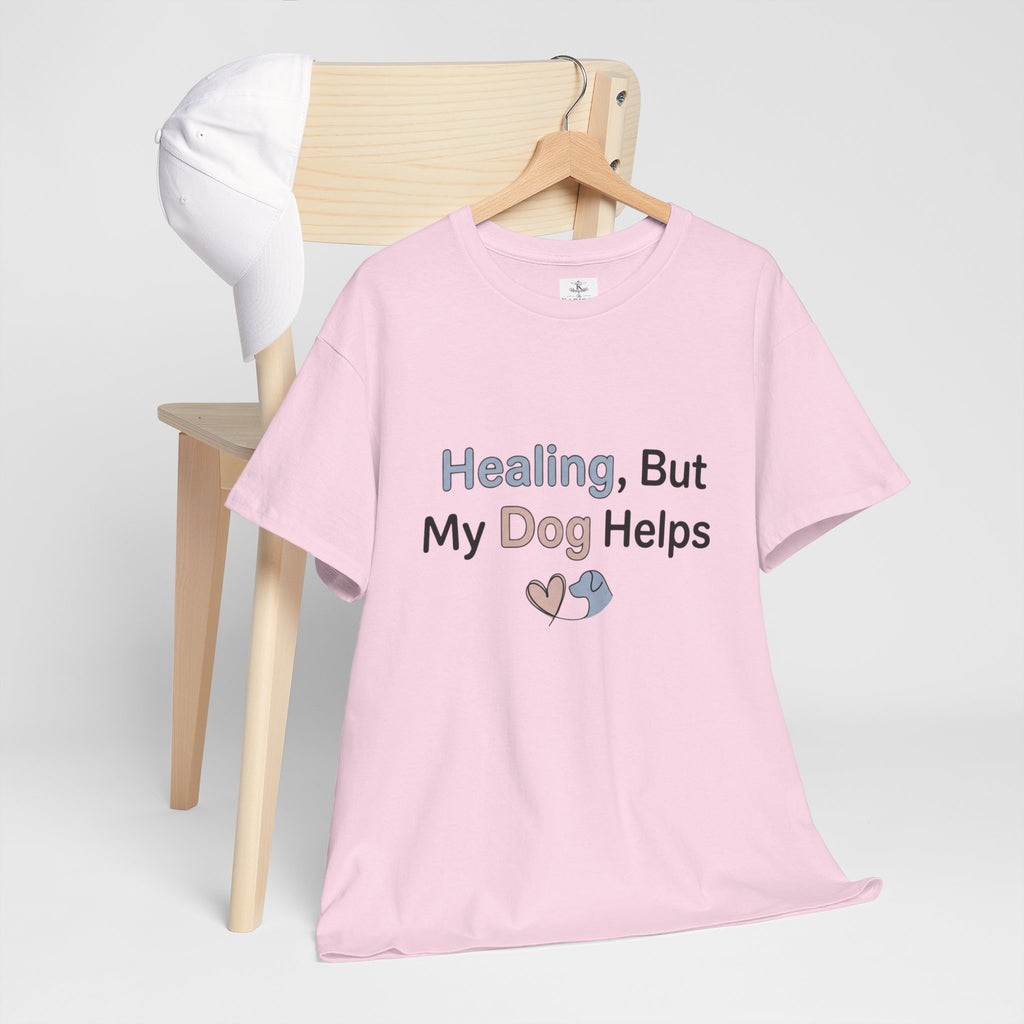 Healing But My Dog Helps Shirt Dog Lover Tee Mental Health Support Shirt Cute Dog Mom Gift Pet Lover T Shirt