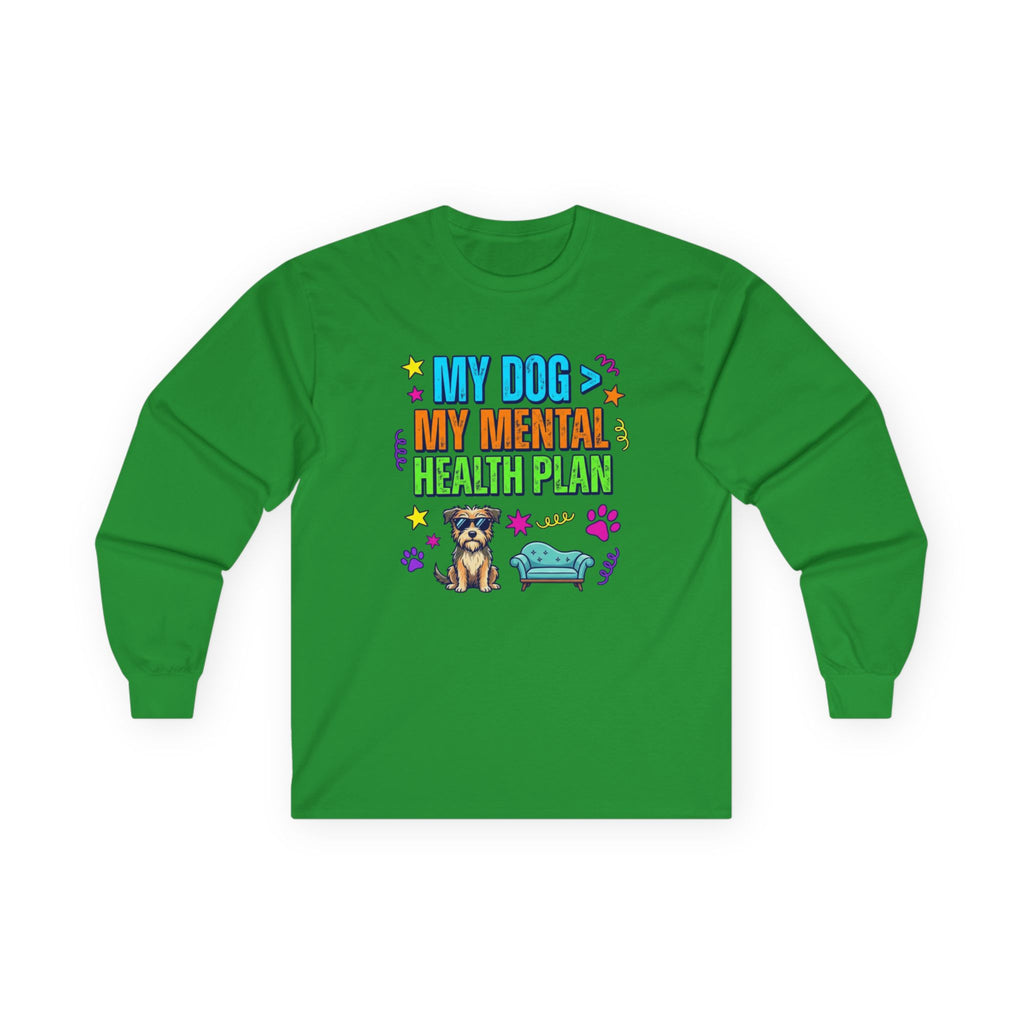 My Dog My Mental Health Plan Long Sleeve Tee Dog Lover Shirt Cute Dog Therapy Shirt Pet Lover Gift Funny Dog Shirt