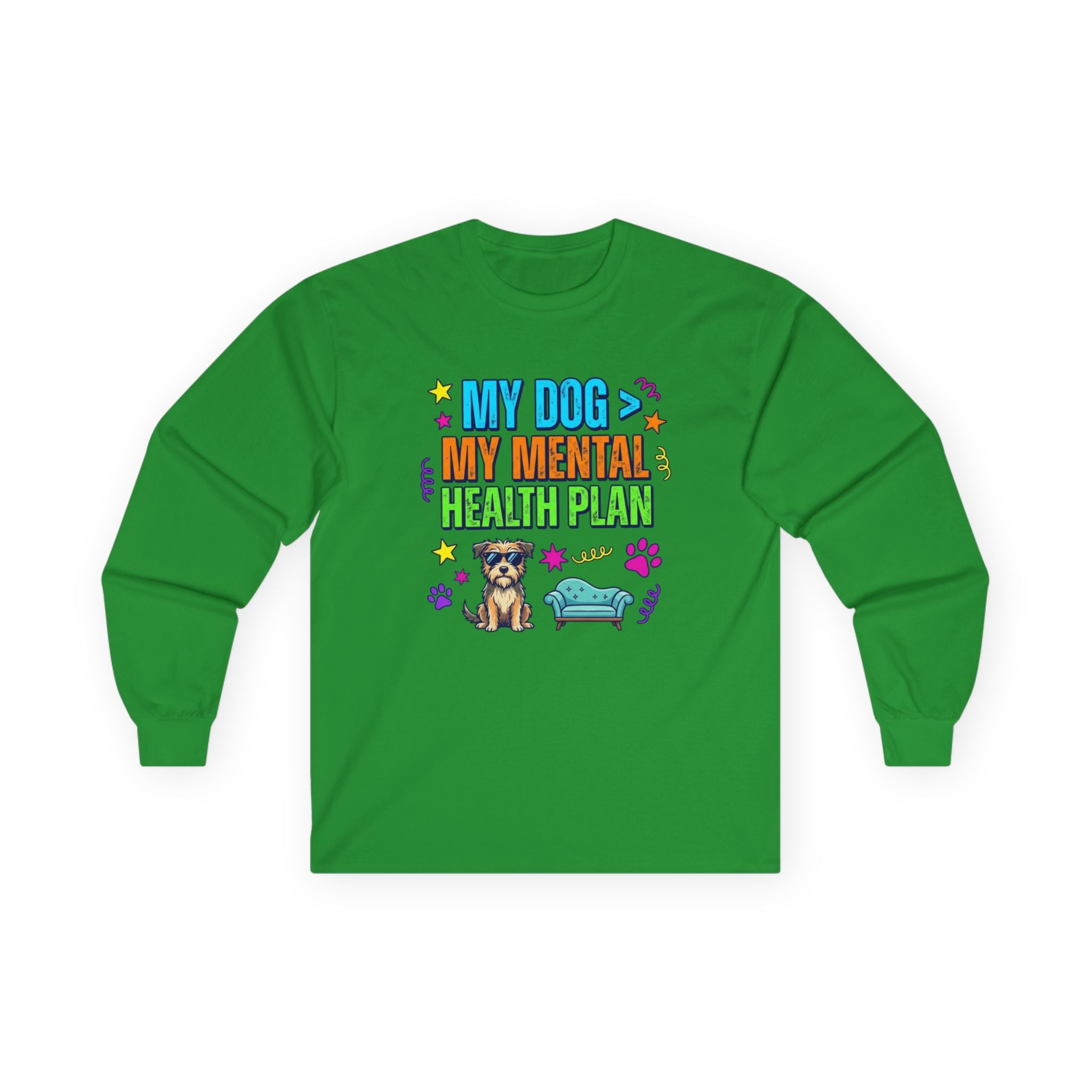 My Dog My Mental Health Plan Long Sleeve Tee Dog Lover Shirt Cute Dog Therapy Shirt Pet Lover Gift Funny Dog Shirt