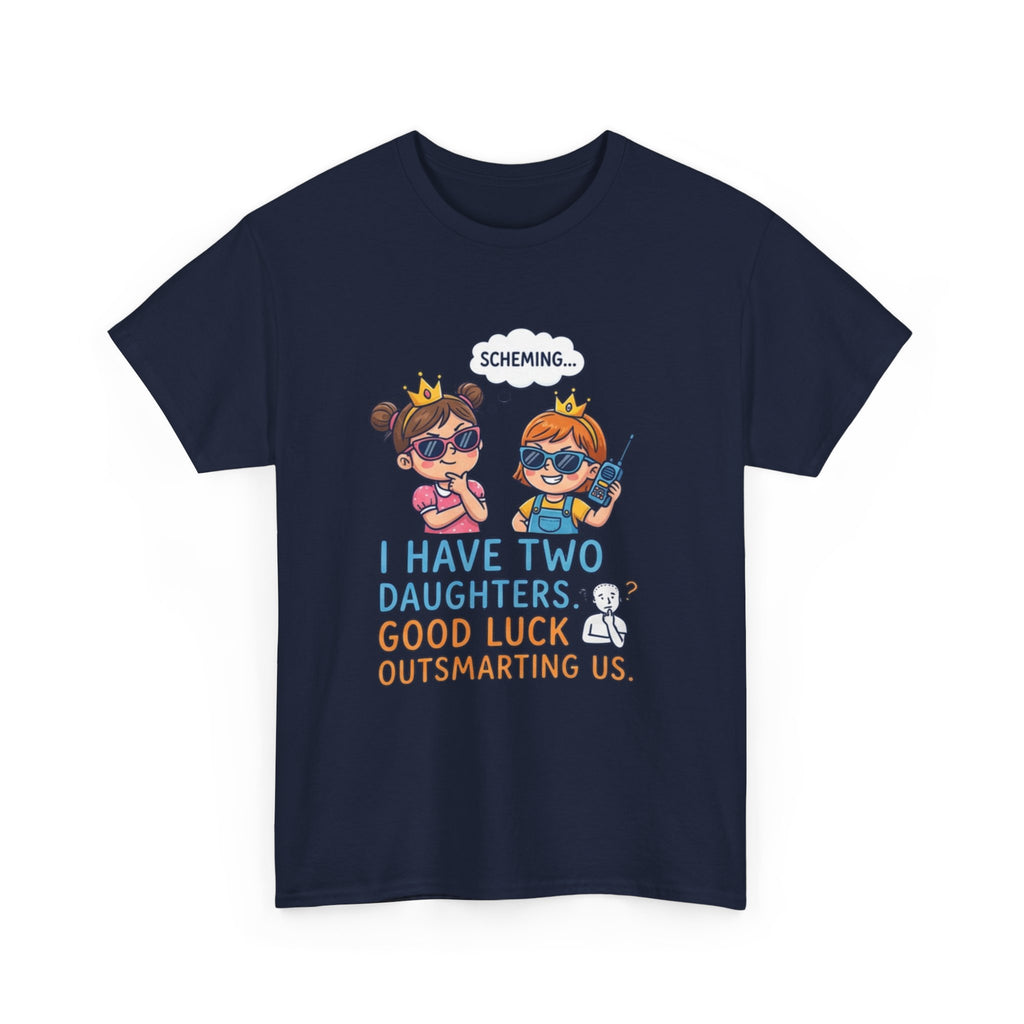 I Have Two Daughters Shirt Funny Dad T Shirt Cartoon Tee Parenting Humor Shirt Girl Dad Shirt Fathers Day Gift