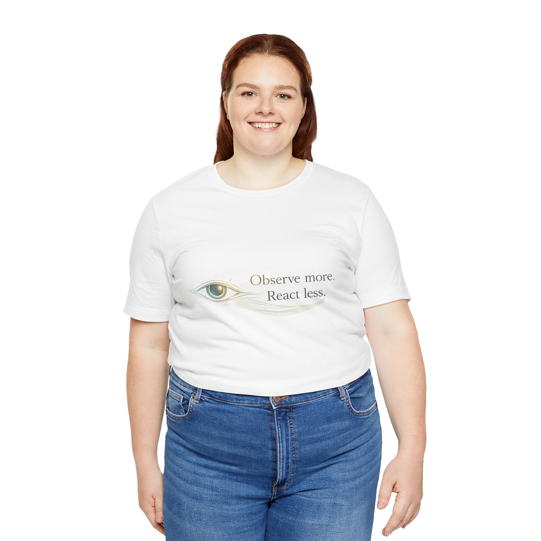 Observe More React Less T-Shirt – Minimalist Eye Graphic Tee, Mindfulness Quote Shirt, Introvert Aesthetic Unisex Graphic Tee