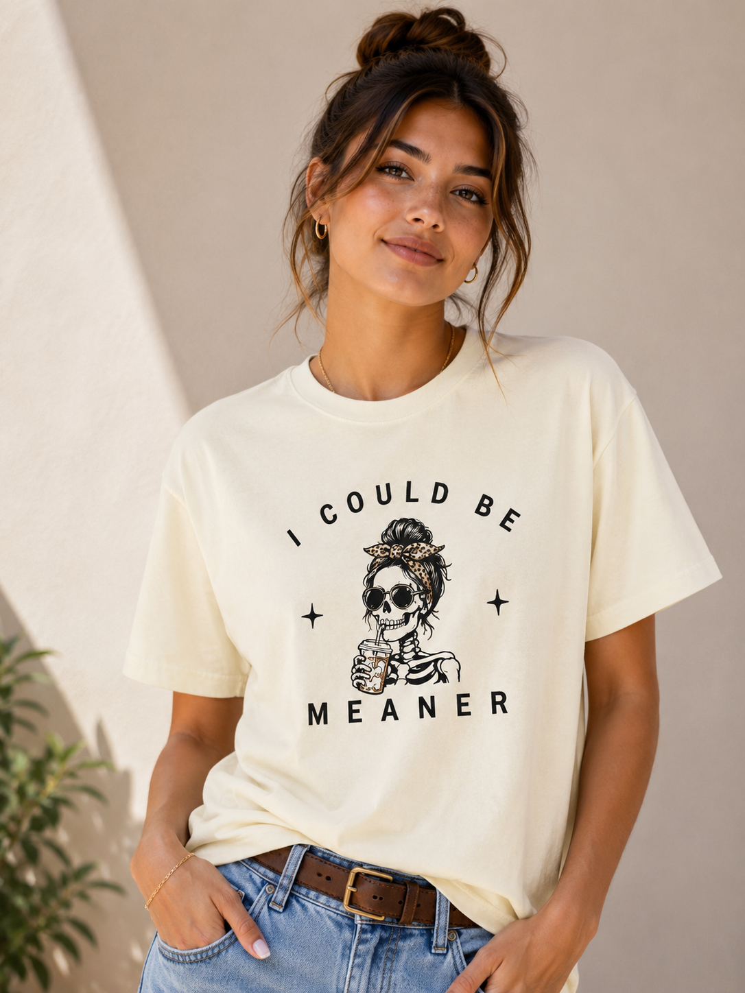 "I Could Be Meaner" T-Shirt